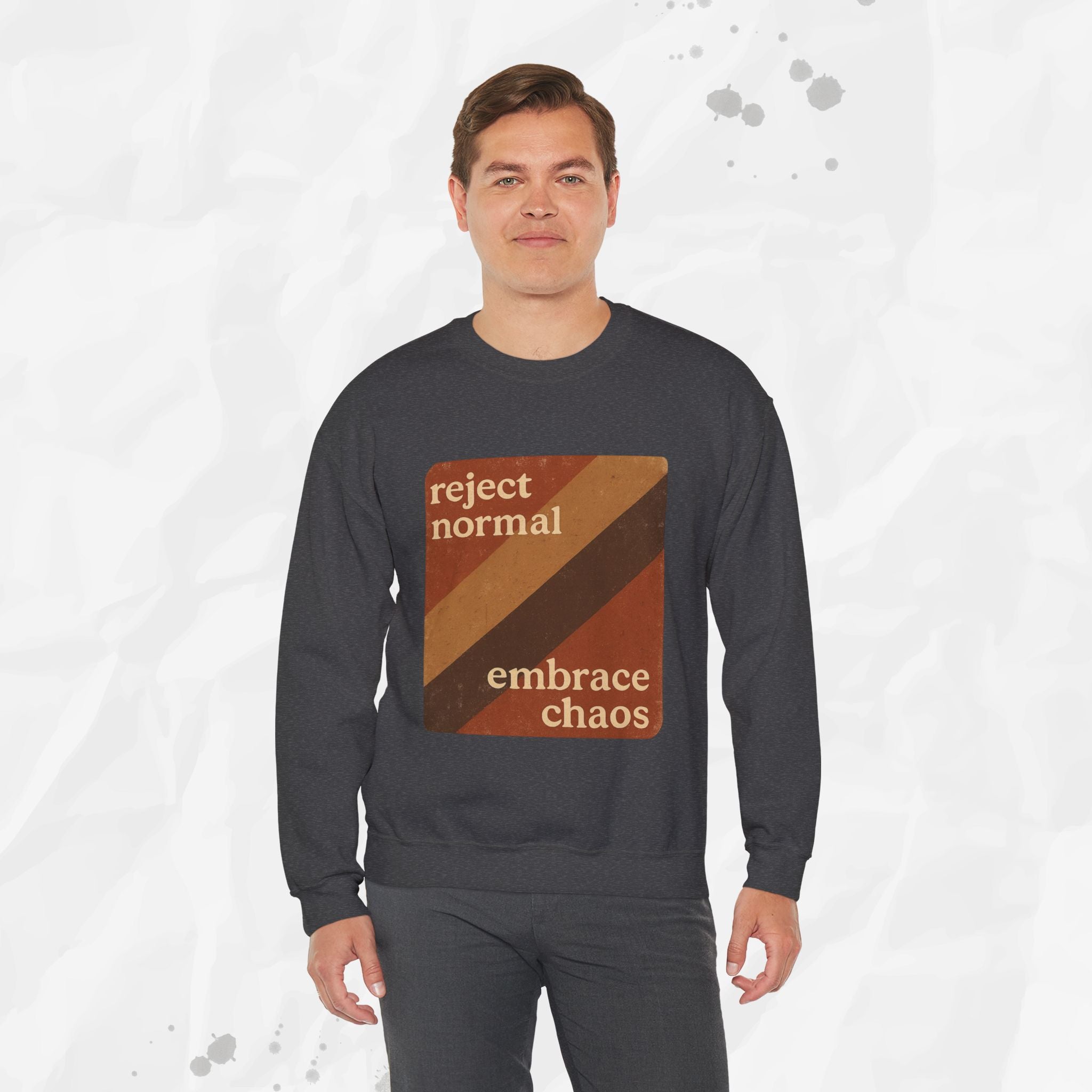 Reject Normal, Embrace Chaos – Crewneck Sweatshirt