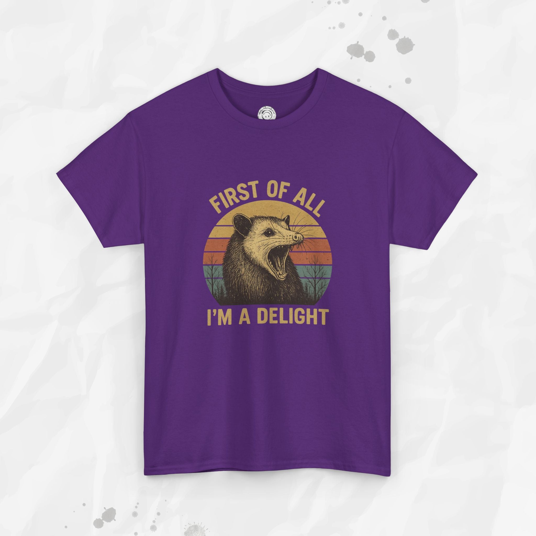 First of All I'm a Delight - T-Shirt