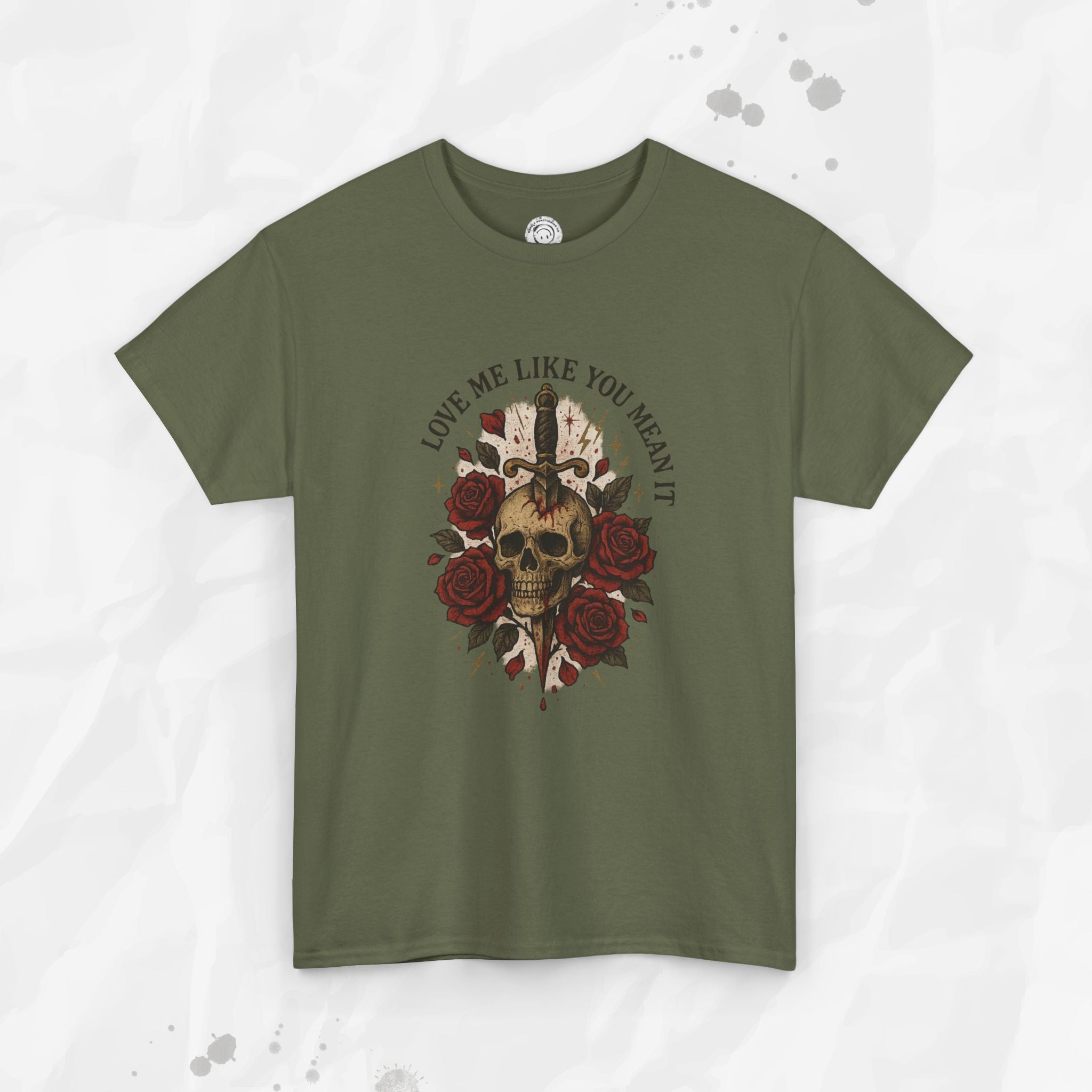 Love Me Like You Mean It - T-Shirt