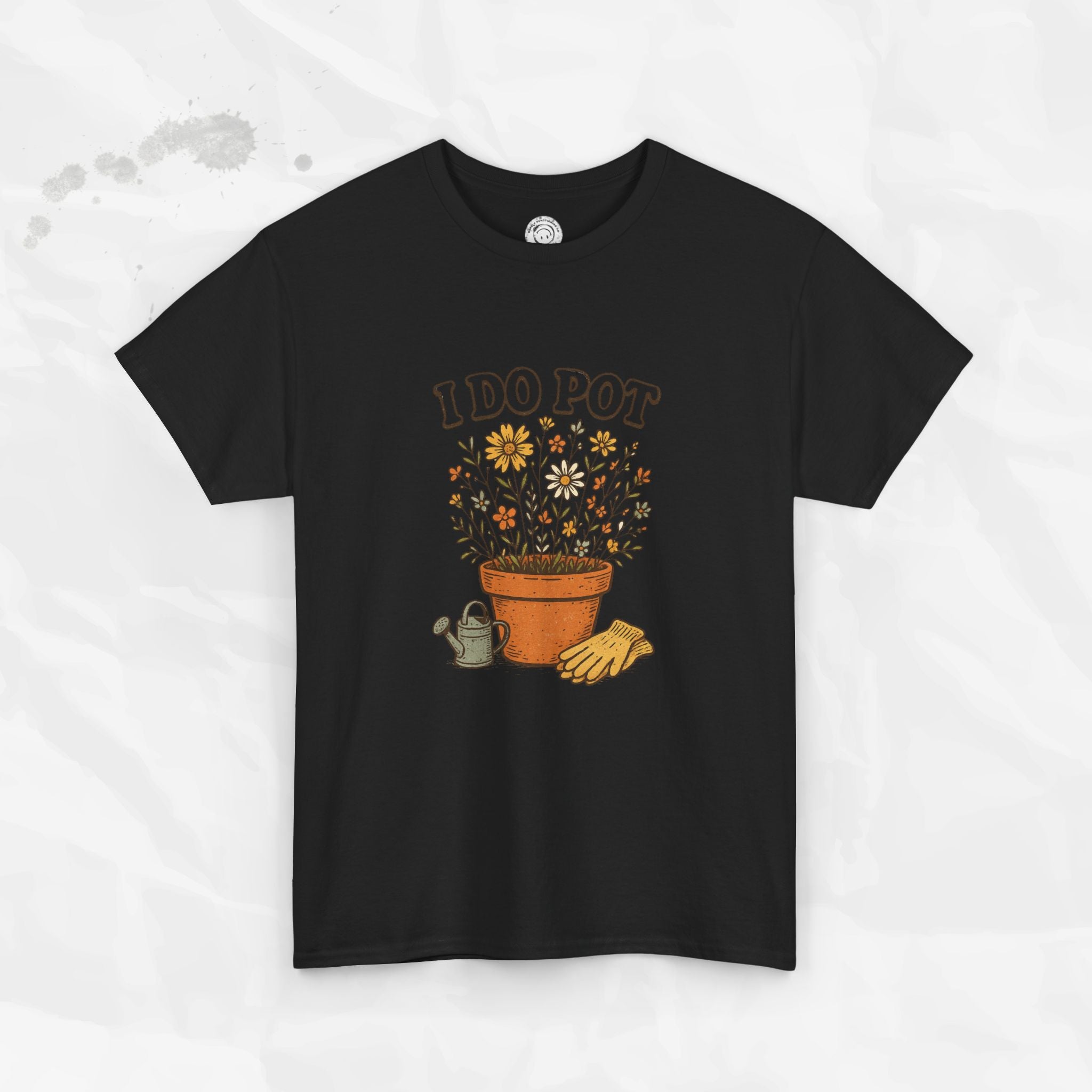 I Do Pot - T-Shirt