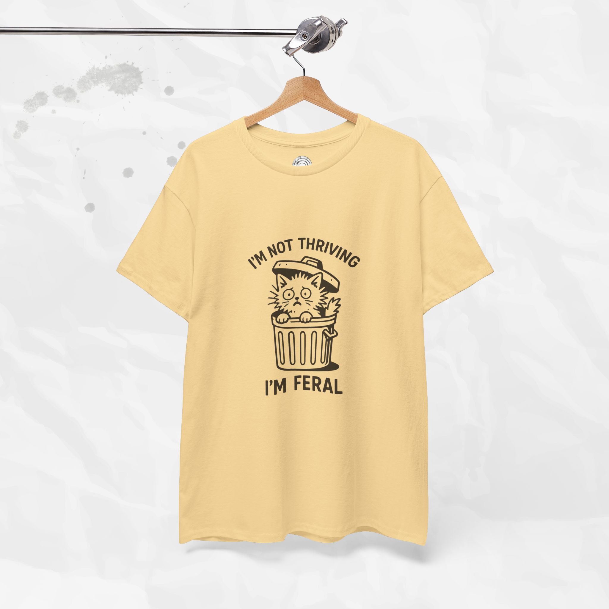 I'm Not Thriving I'm Feral - T-Shirt