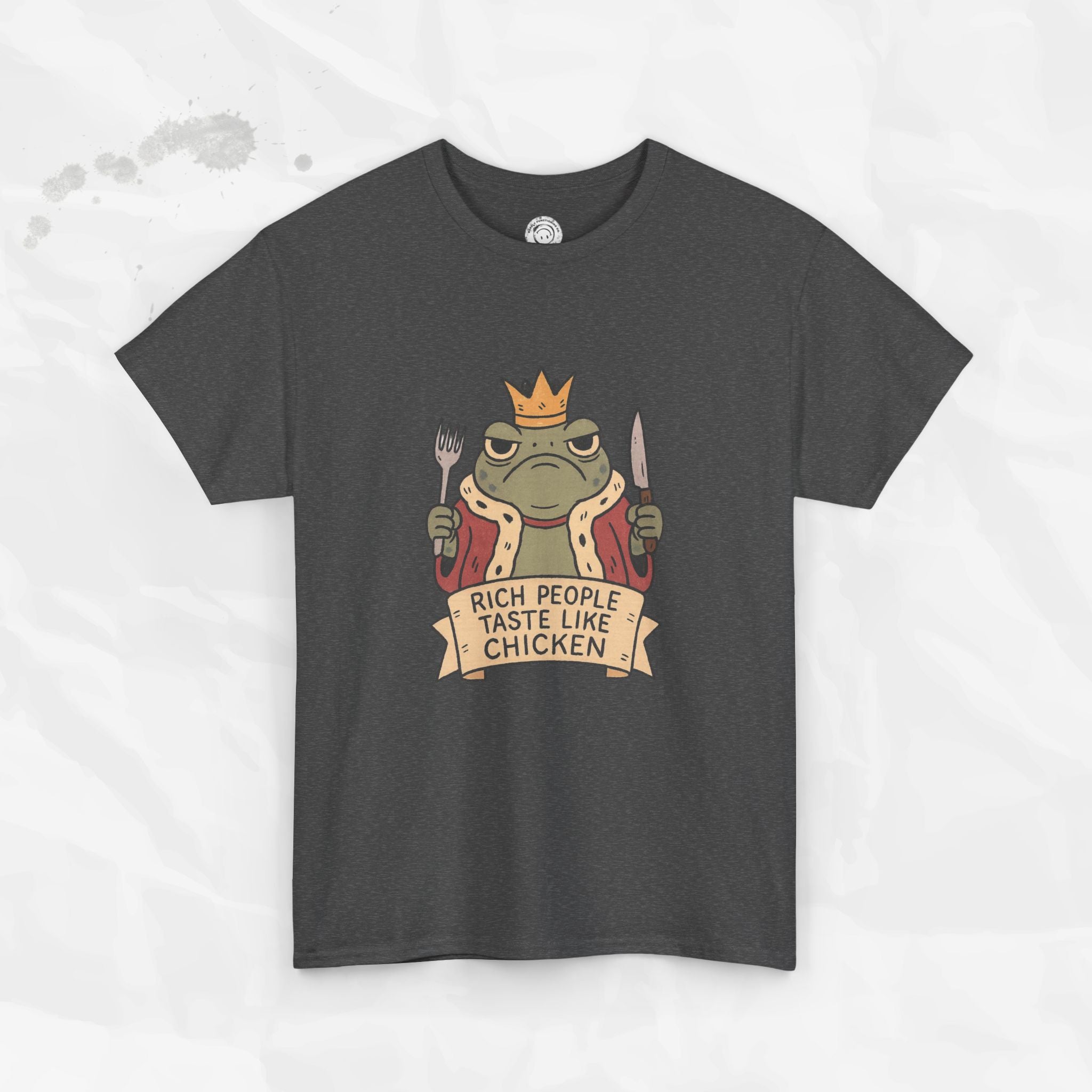 Rich People Taste Like Chicken – T-Shirt