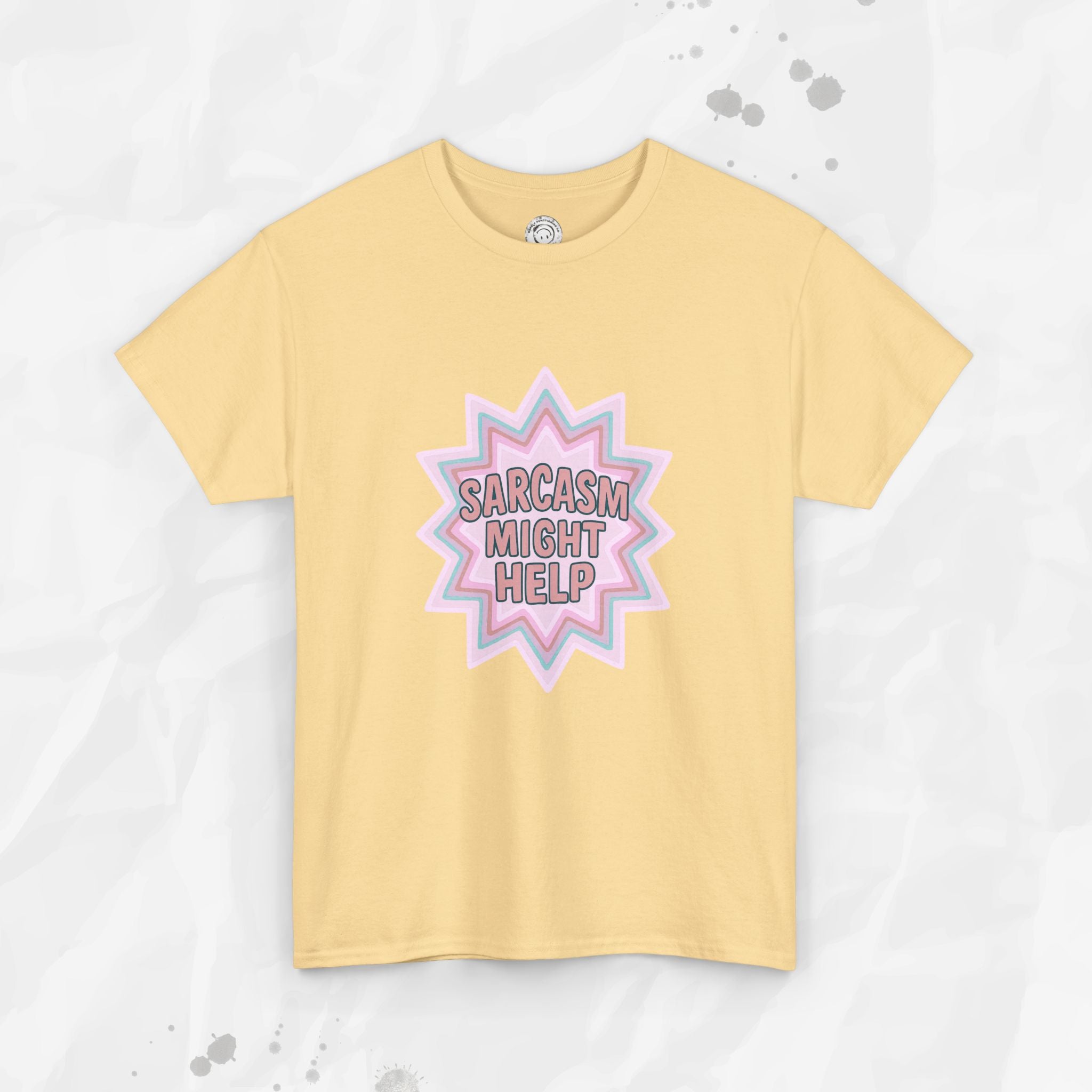 Sarcasm Might Help – T-Shirt