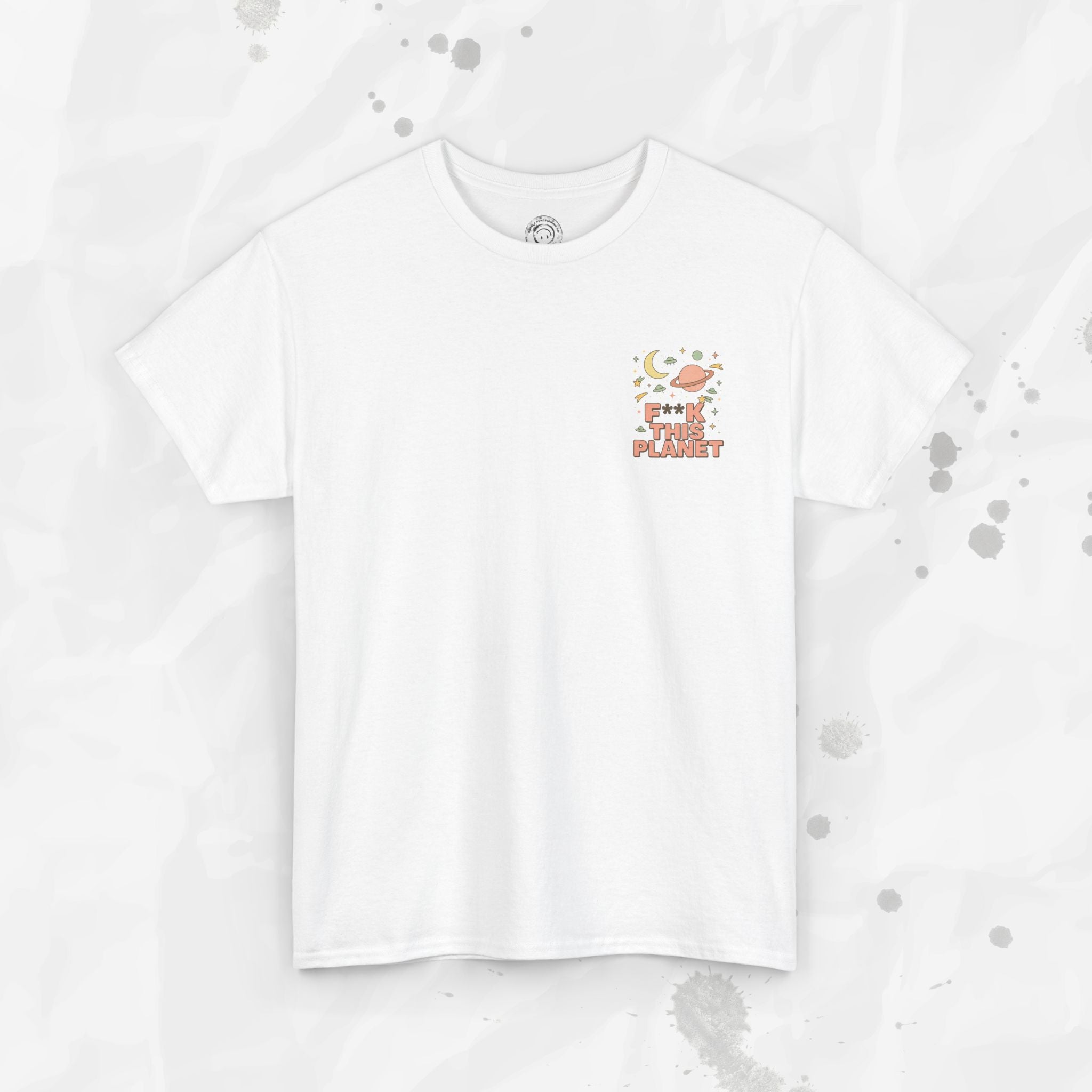 F*ck This Planet - T-Shirt