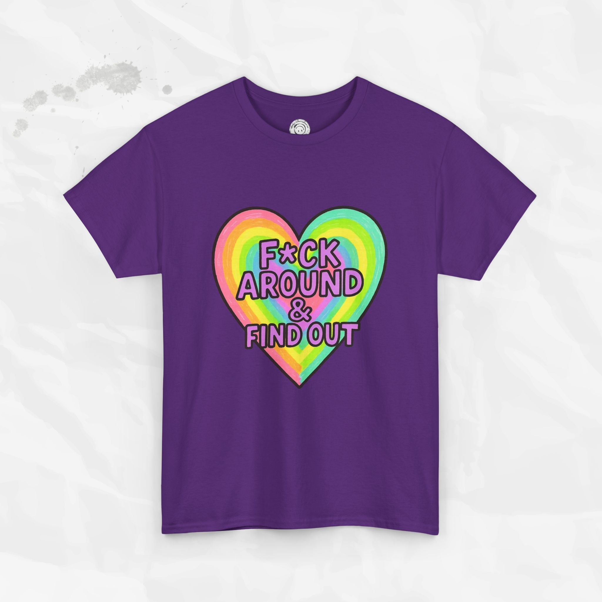 F*ck Around & Find Out – T-Shirt