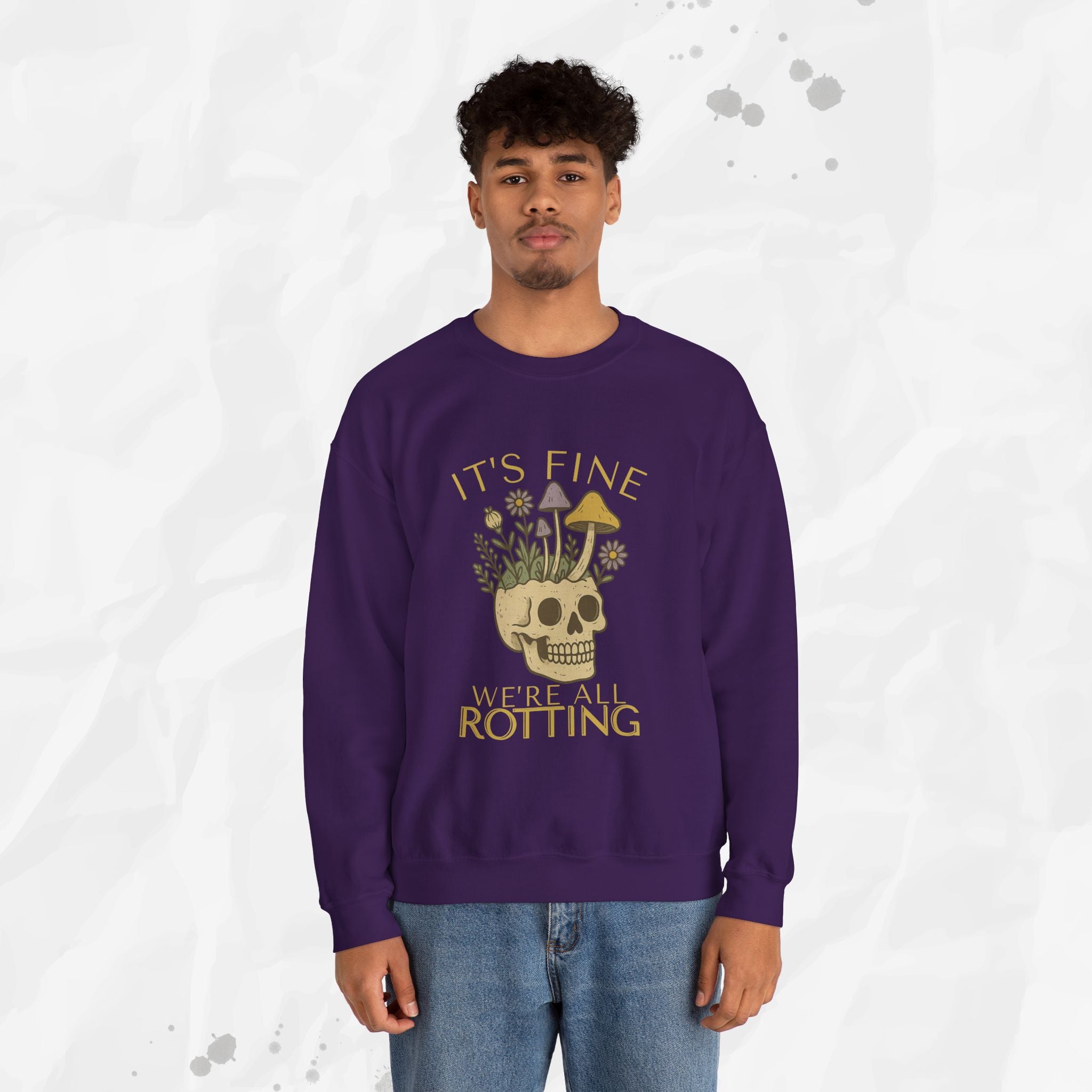 It's Fine We're All Rotting - Crewneck Sweatshirt