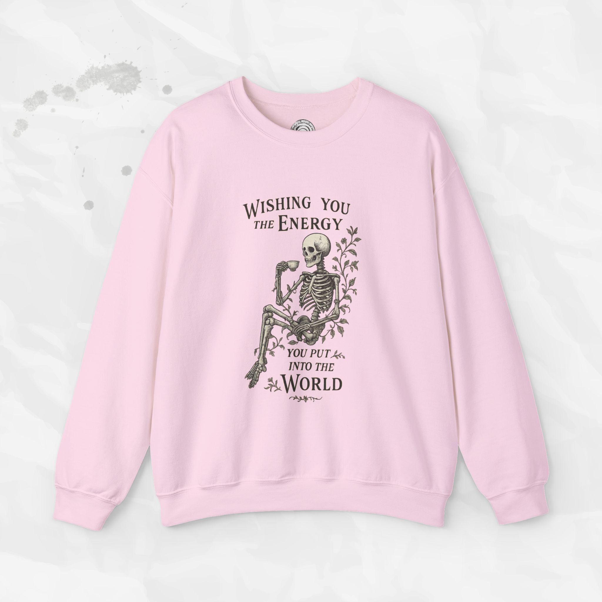 Wishing You the Energy - Crewneck Sweatshirt