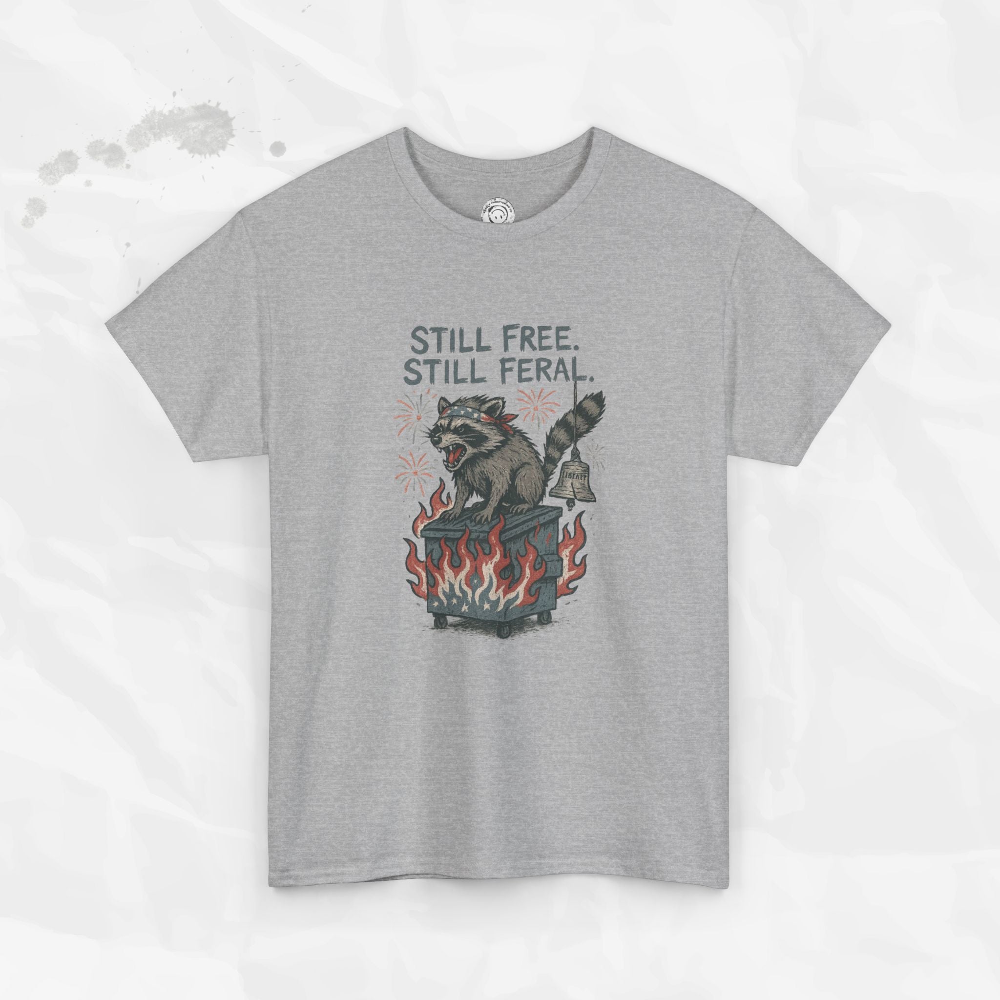 Still Free. Still Feral. - T-Shirt