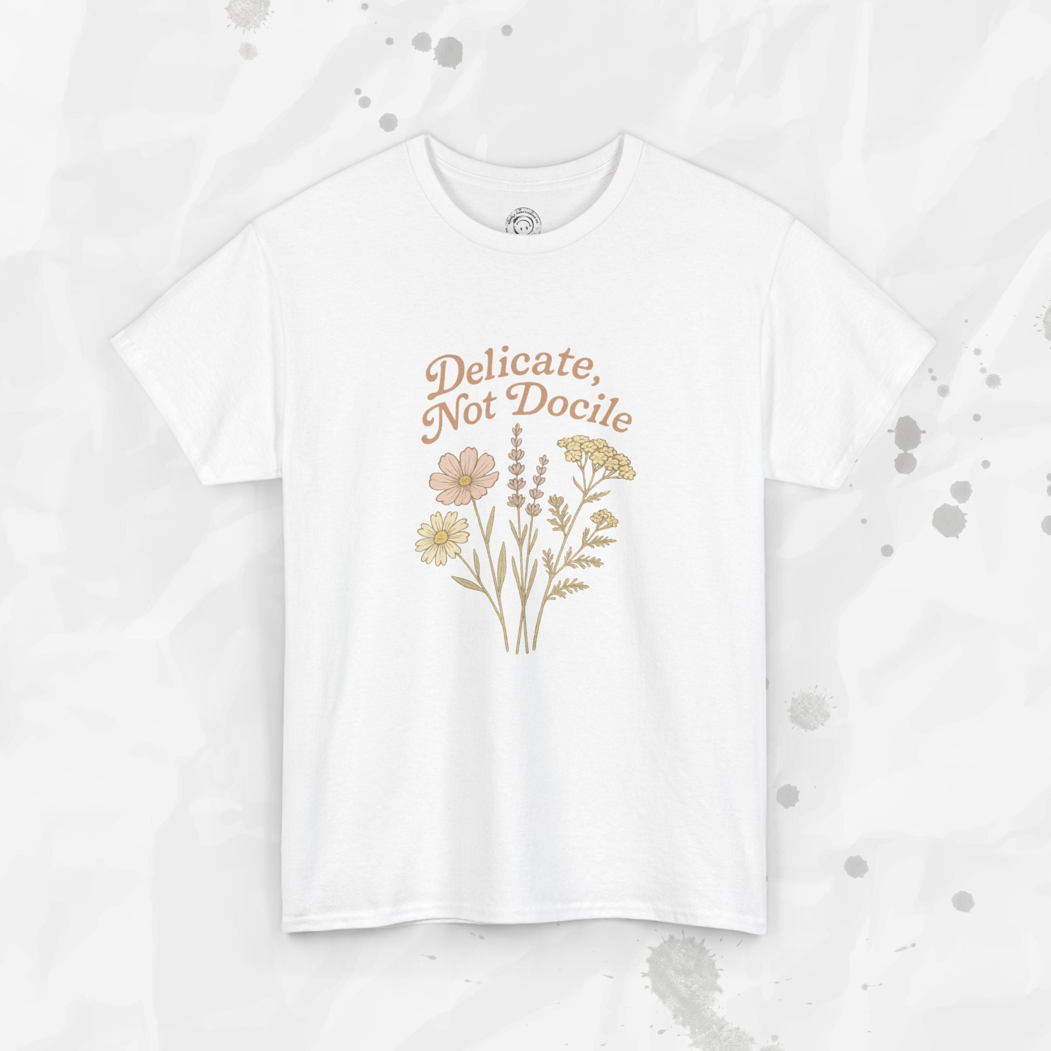 Delicate, Not Docile - T-Shirt