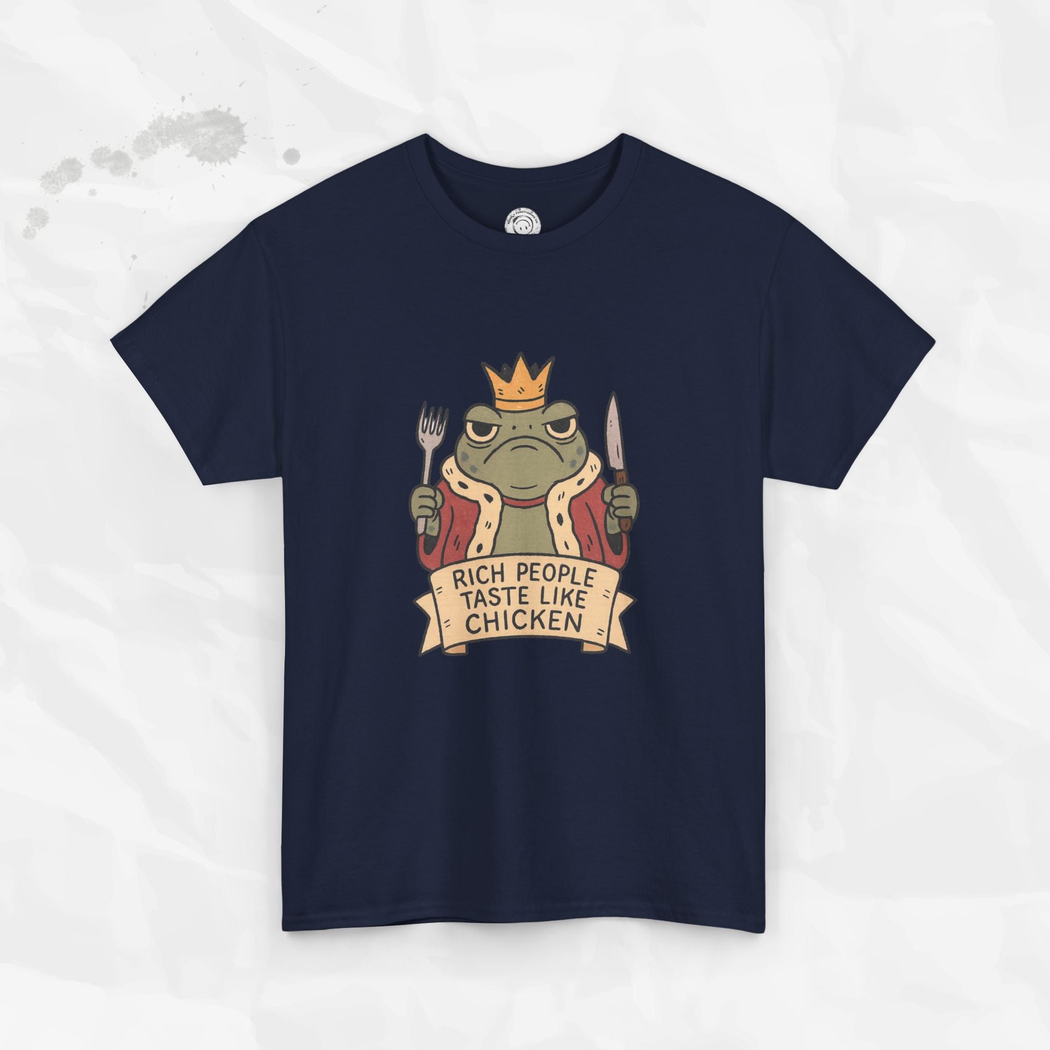 Rich People Taste Like Chicken – T-Shirt
