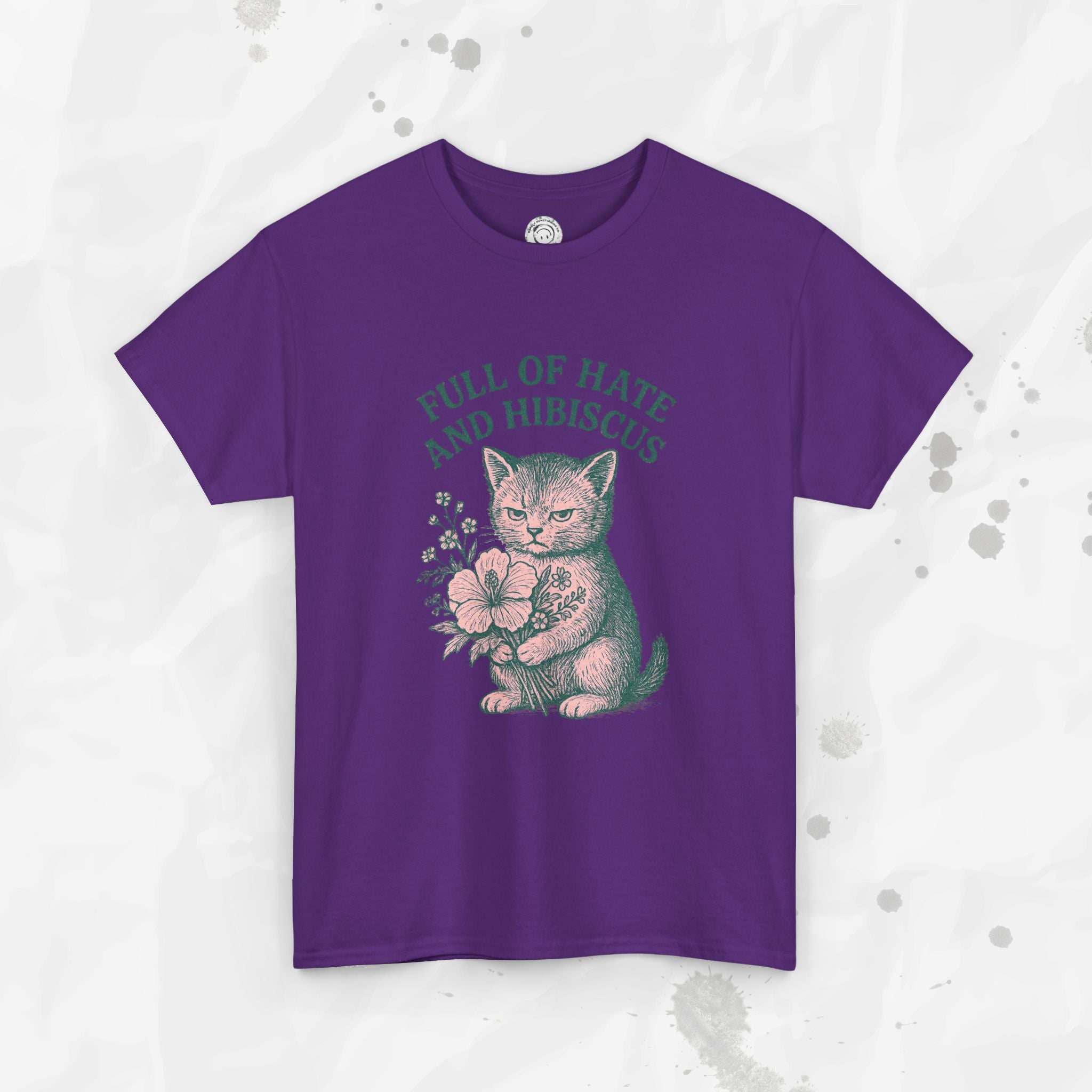 Full of Hate and Hibiscus - T-Shirt