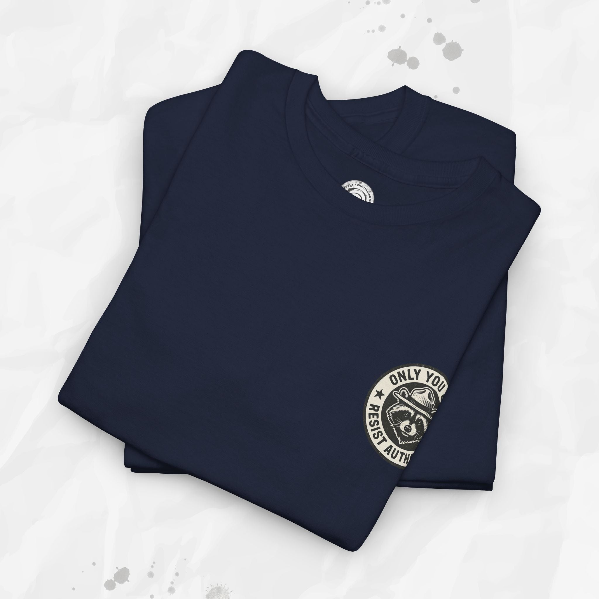 Only You Can Resist Authority – T-Shirt (Pocket Print)