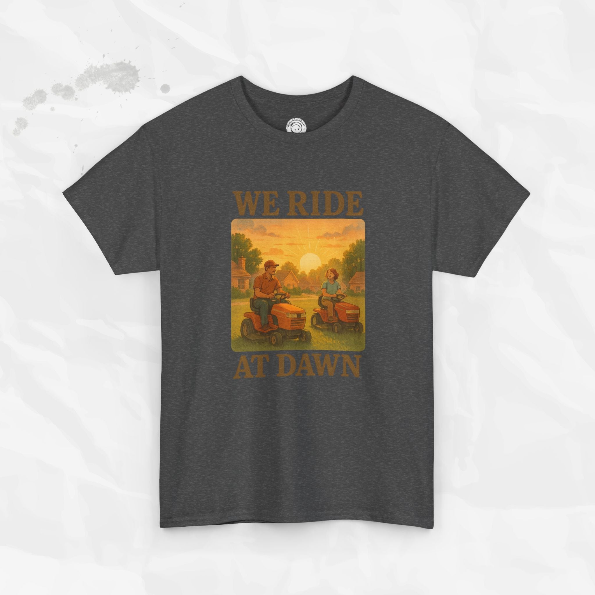 We Ride At Dawn - T-Shirt