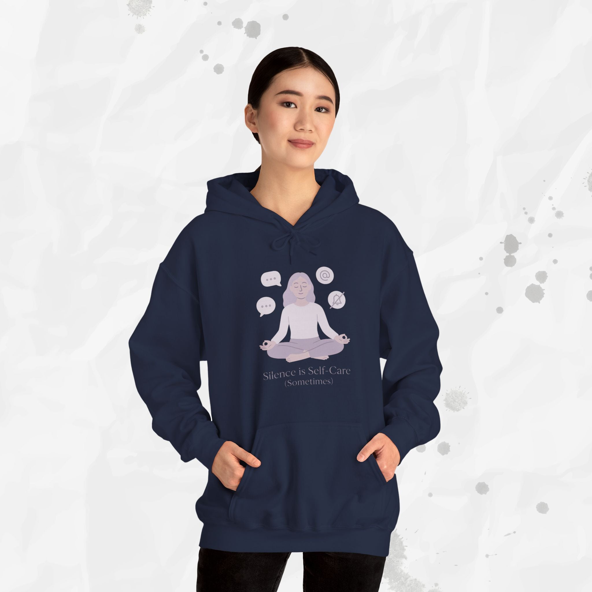 Silence is Self Care (Sometimes) - Hoodie