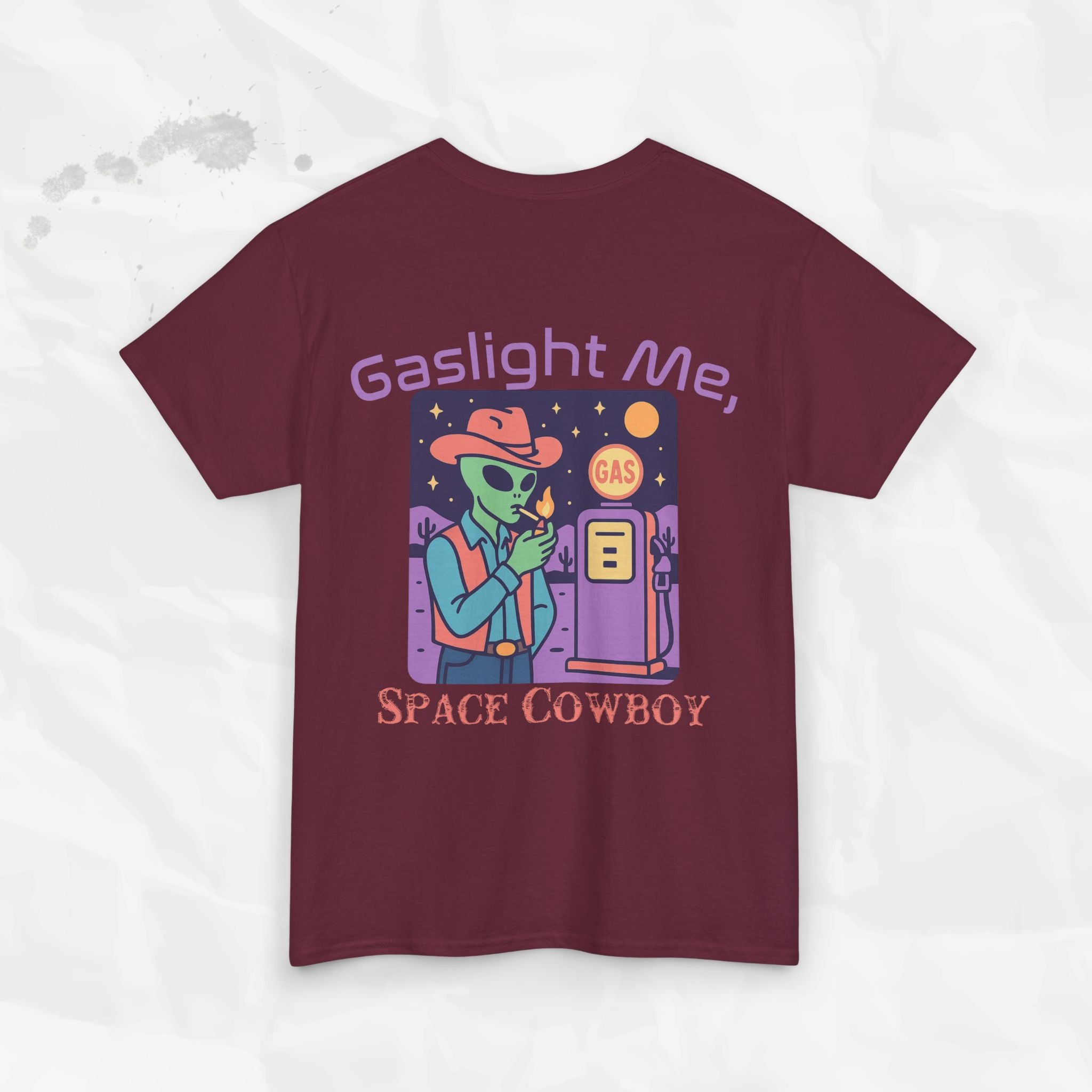 Gaslight Me, Space Cowboy - T-Shirt