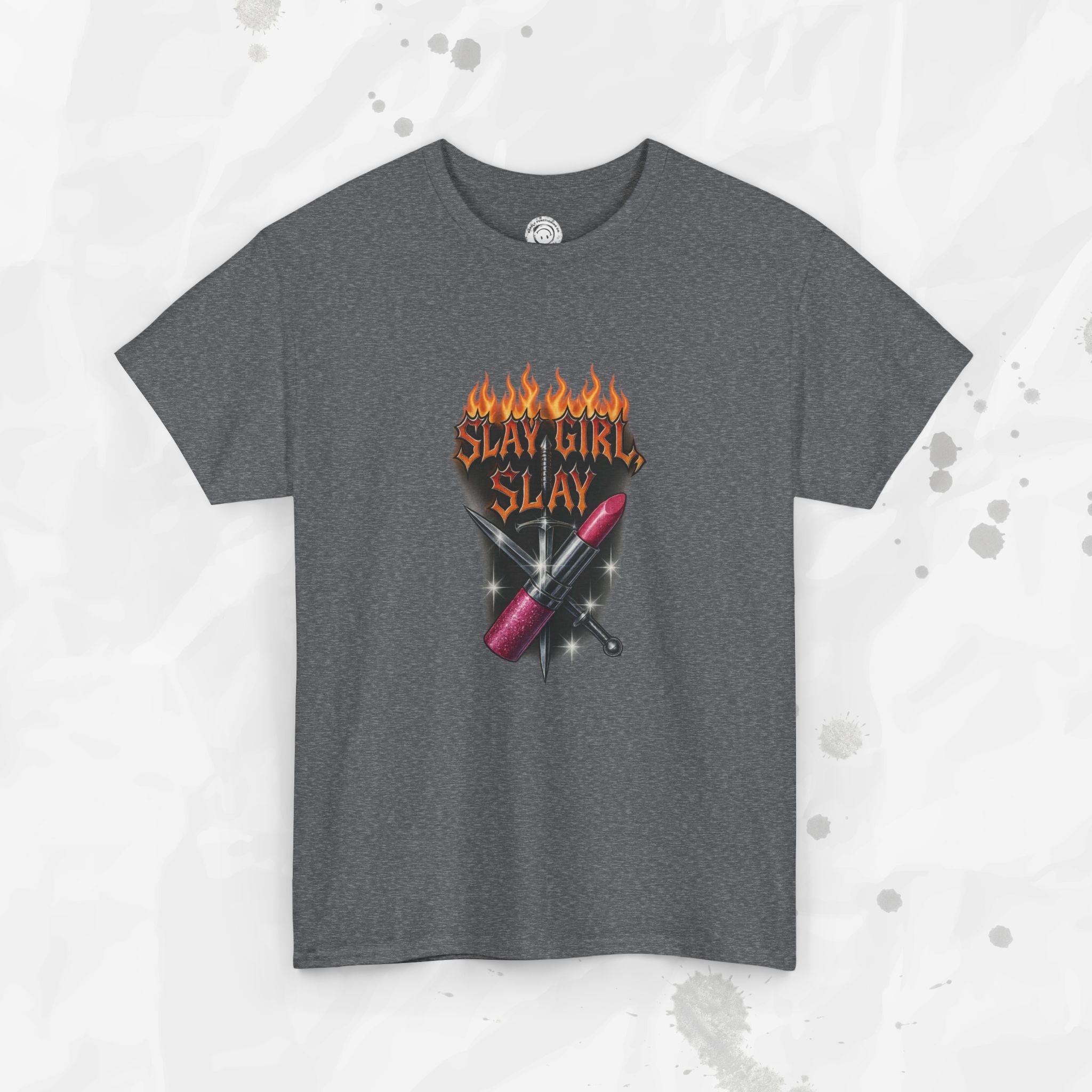 Slay Girl Slay - T-Shirt