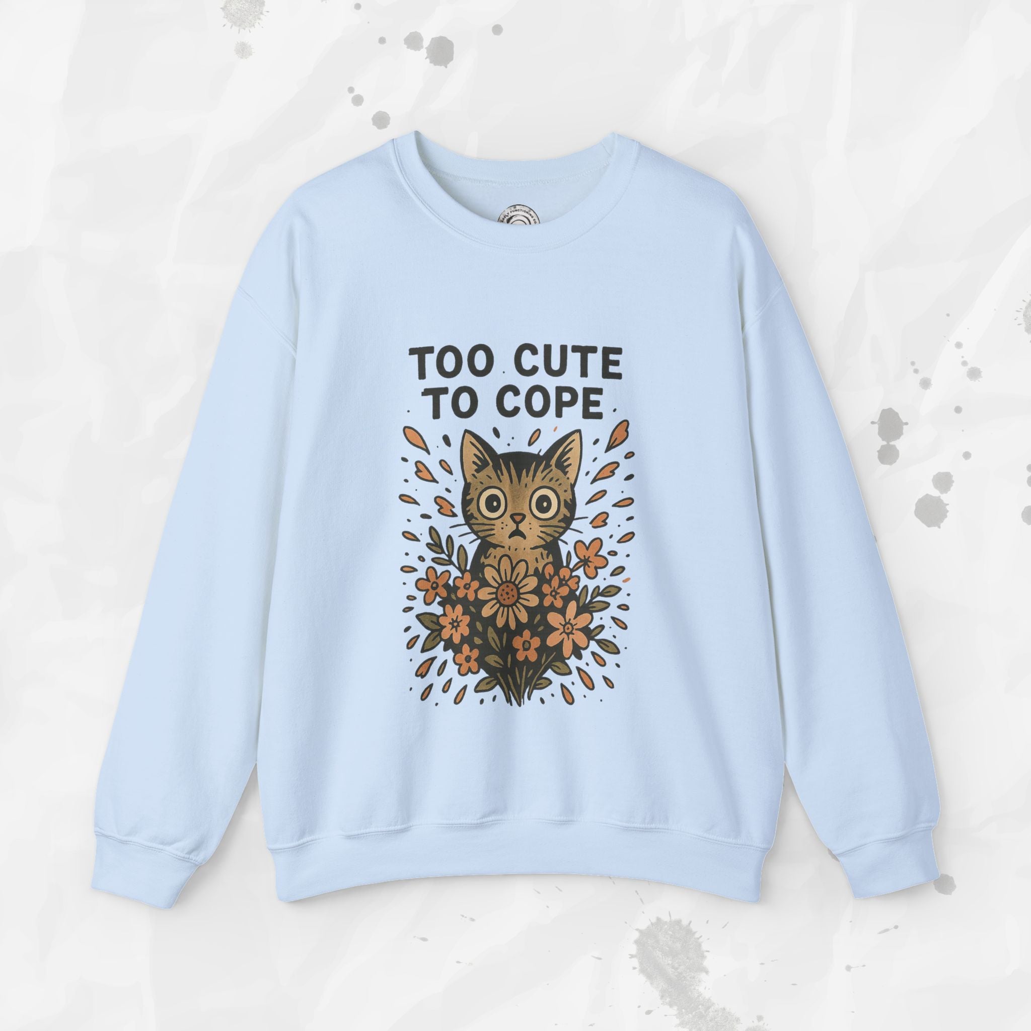Too Cute to Cope - Crewneck Sweatshirt