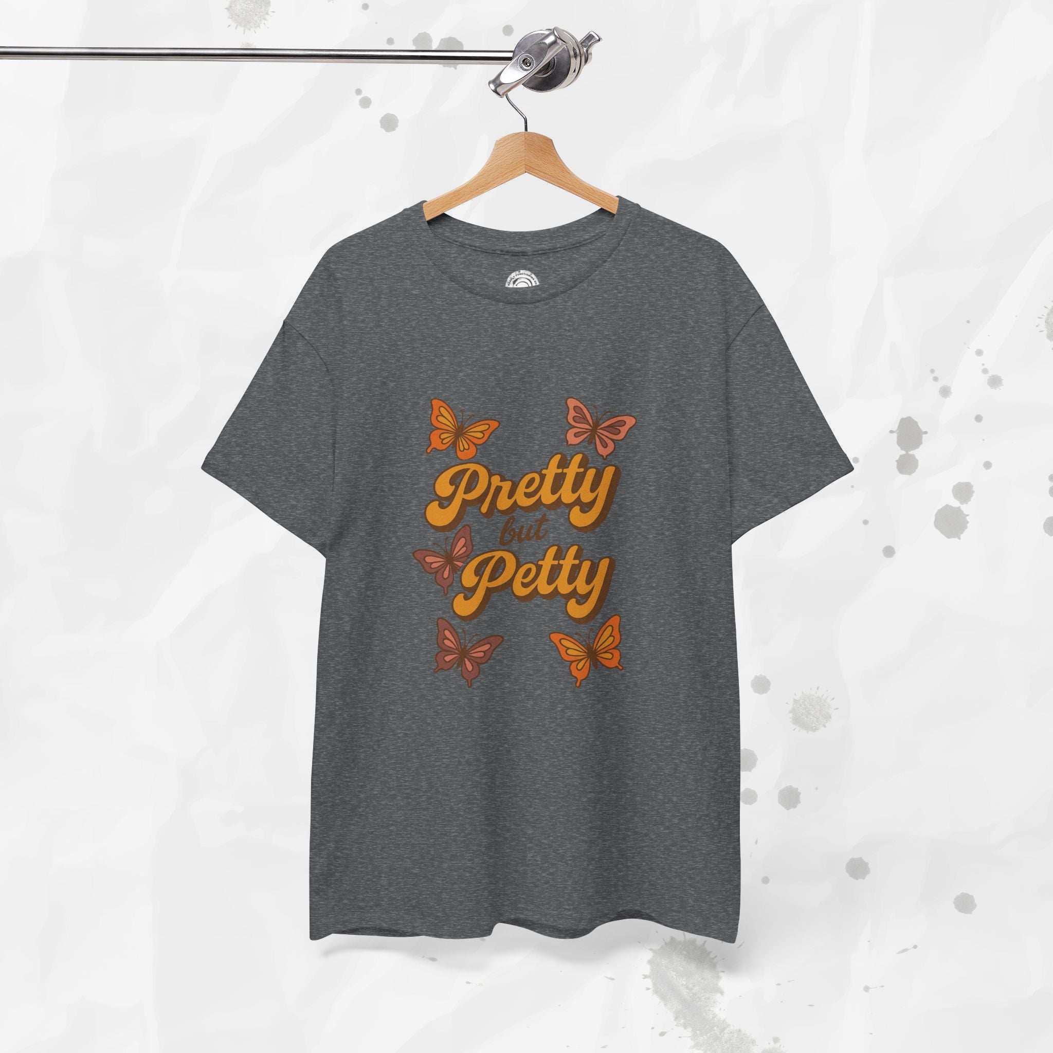 Pretty but Petty - T-Shirt