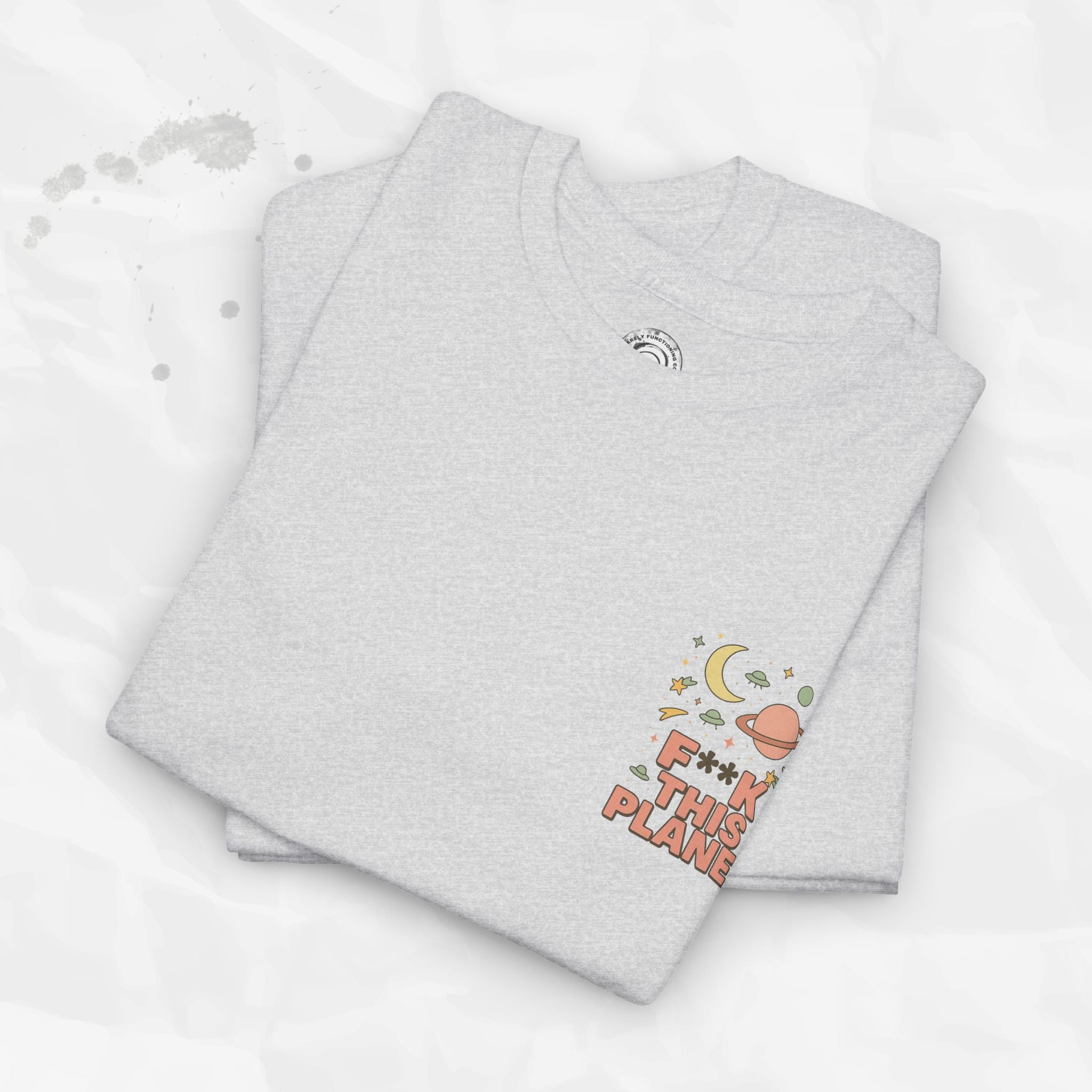 F*ck This Planet - T-Shirt
