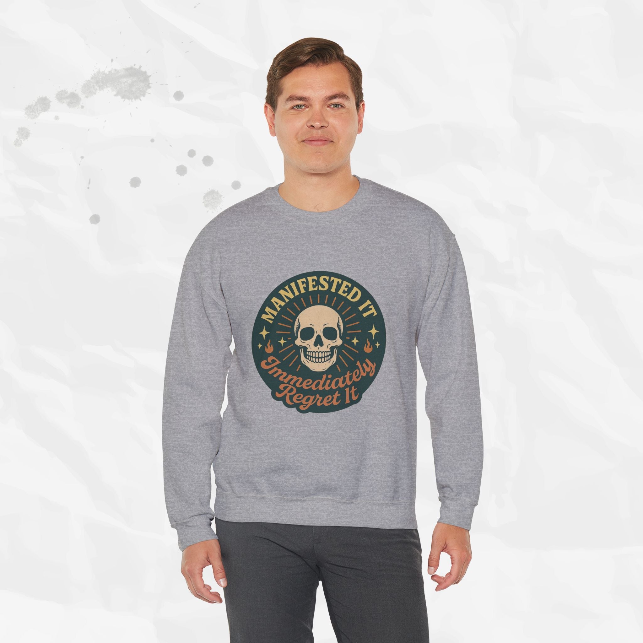 Manifested It, Immediately Regret It - Crewneck Sweatshirt