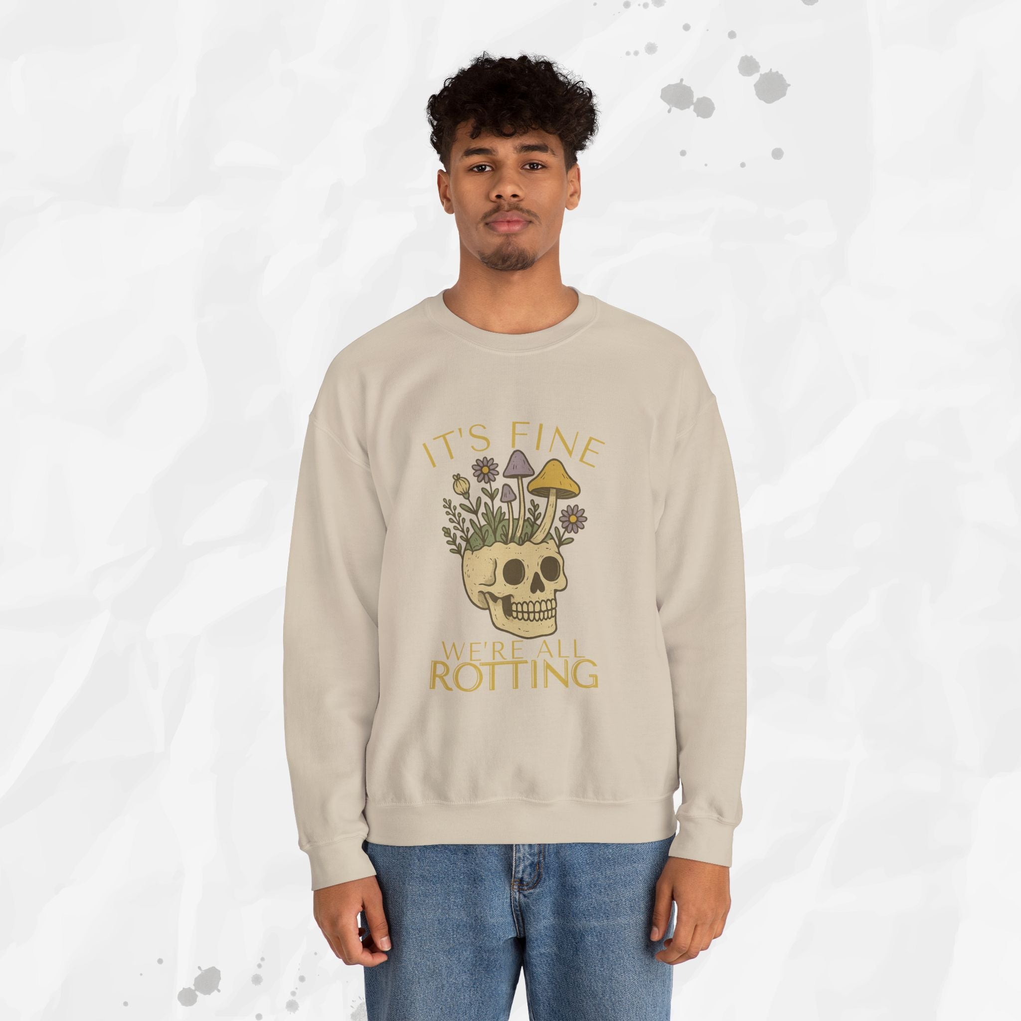 It's Fine We're All Rotting - Crewneck Sweatshirt