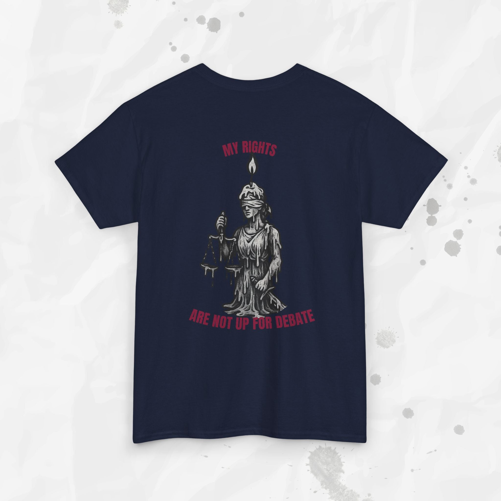 My Rights Are Not Up For Debate - T-Shirt