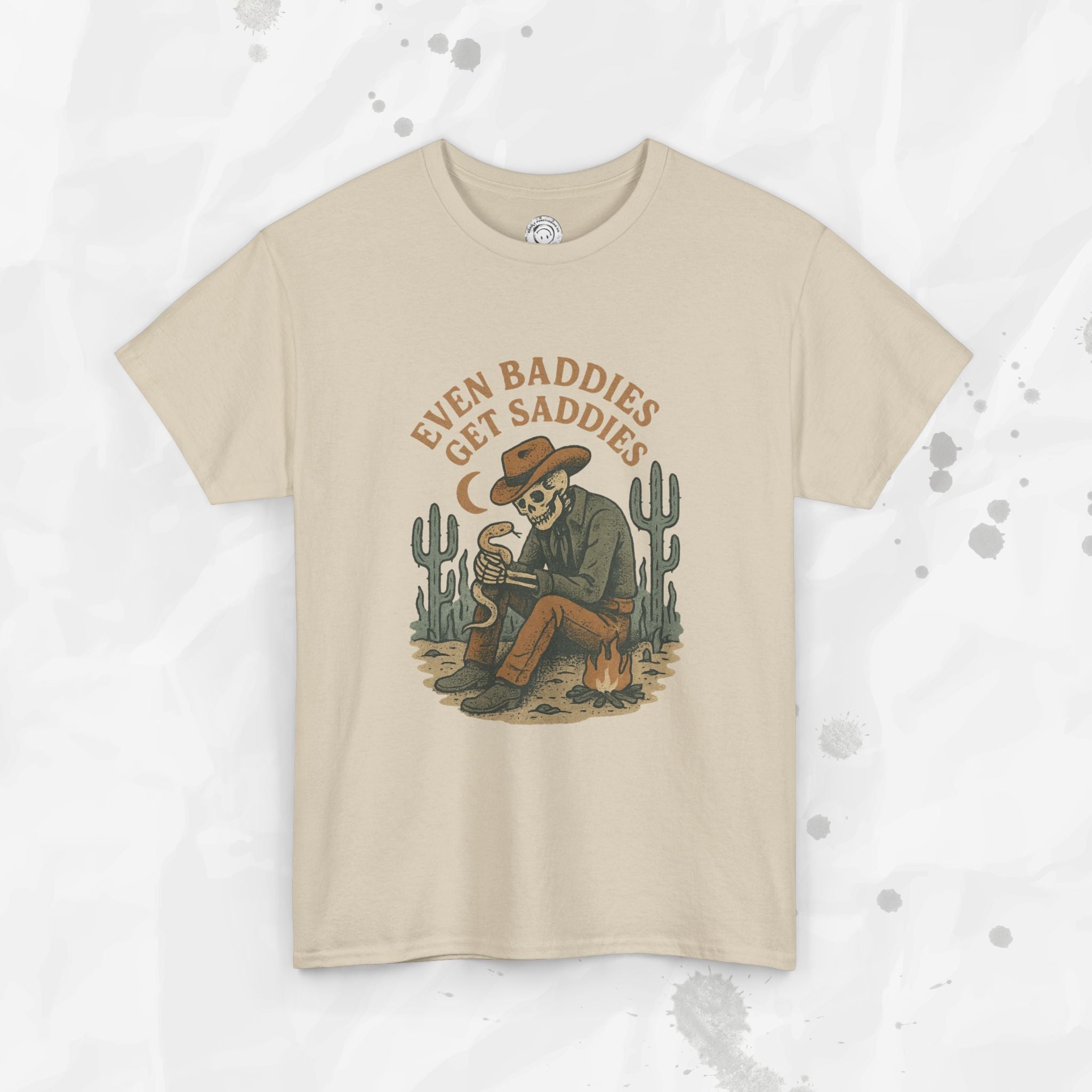 Even Baddies Get Saddies - T-Shirt