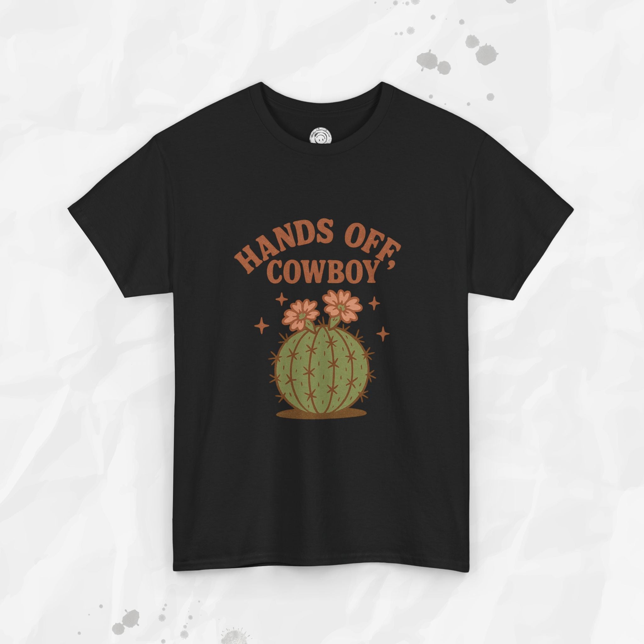 Hands Off, Cowboy! - T-Shirt