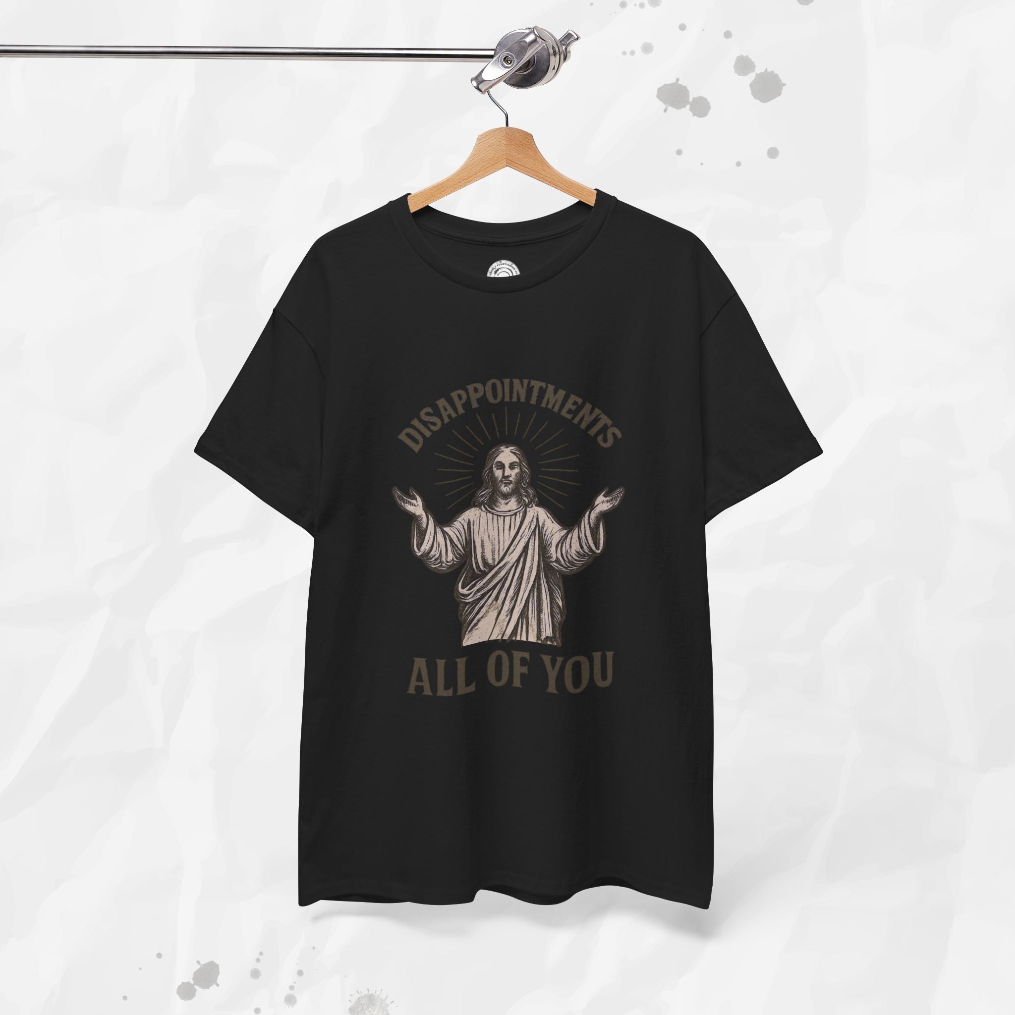 Disappointments, All of You – T-Shirt