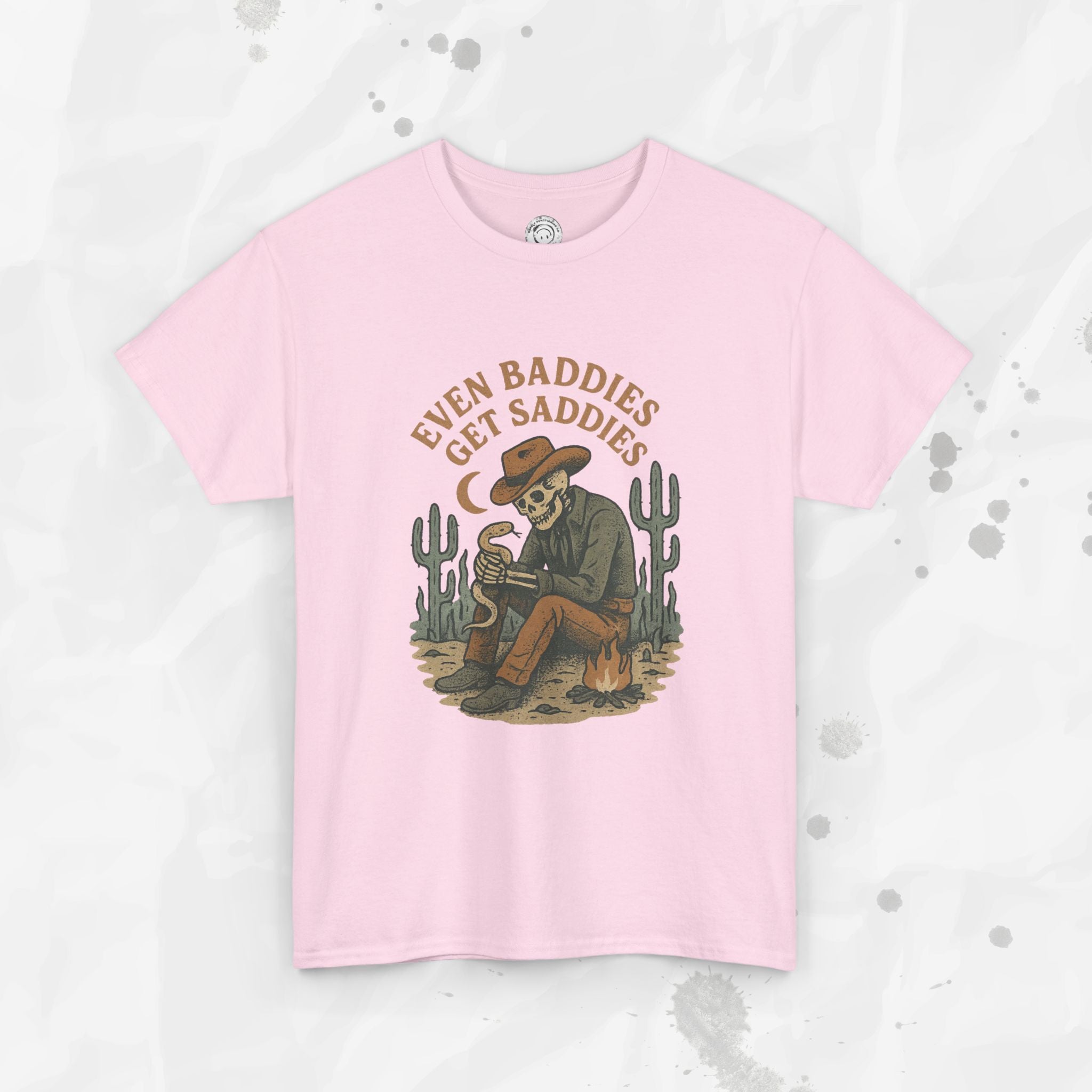 Even Baddies Get Saddies - T-Shirt
