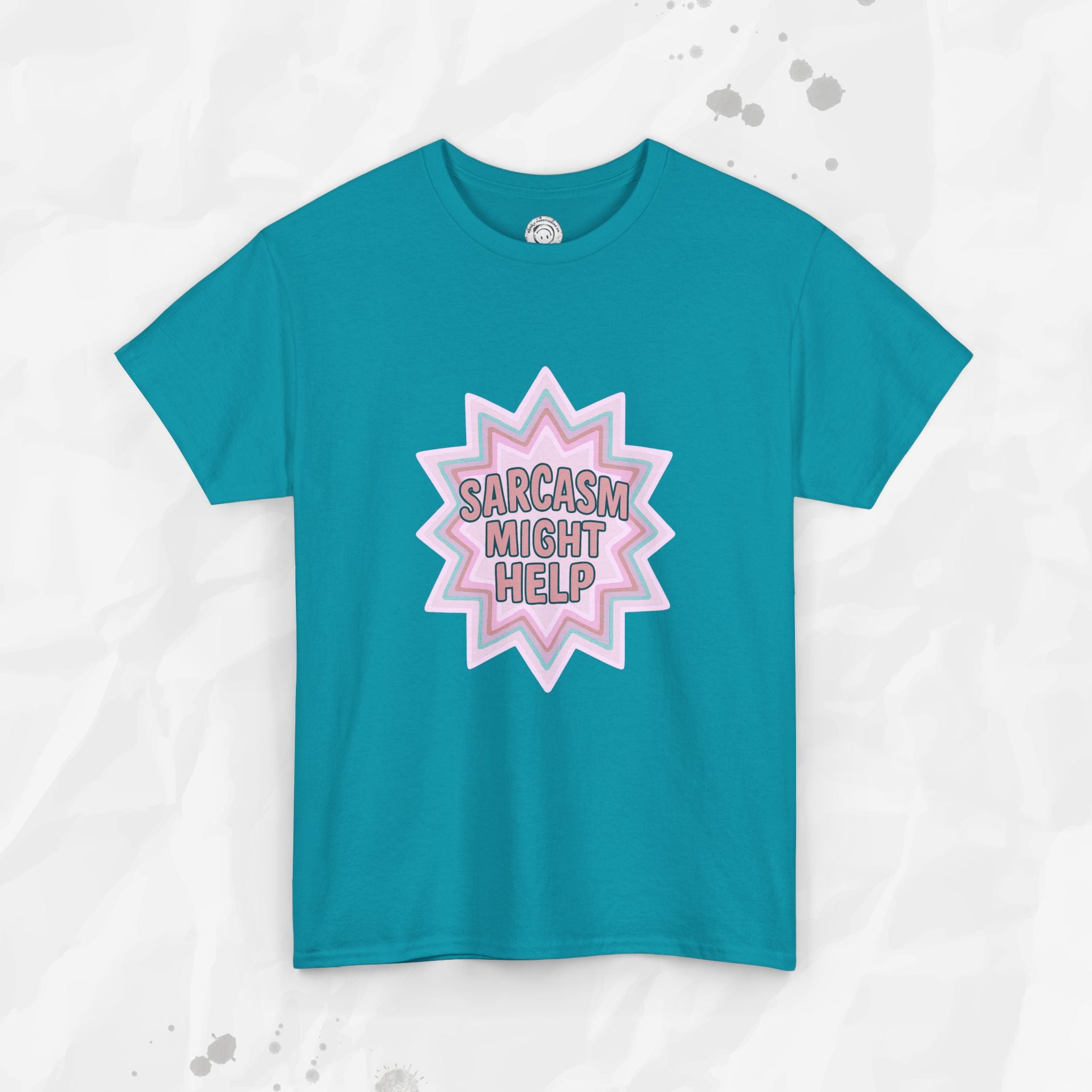 Sarcasm Might Help – T-Shirt