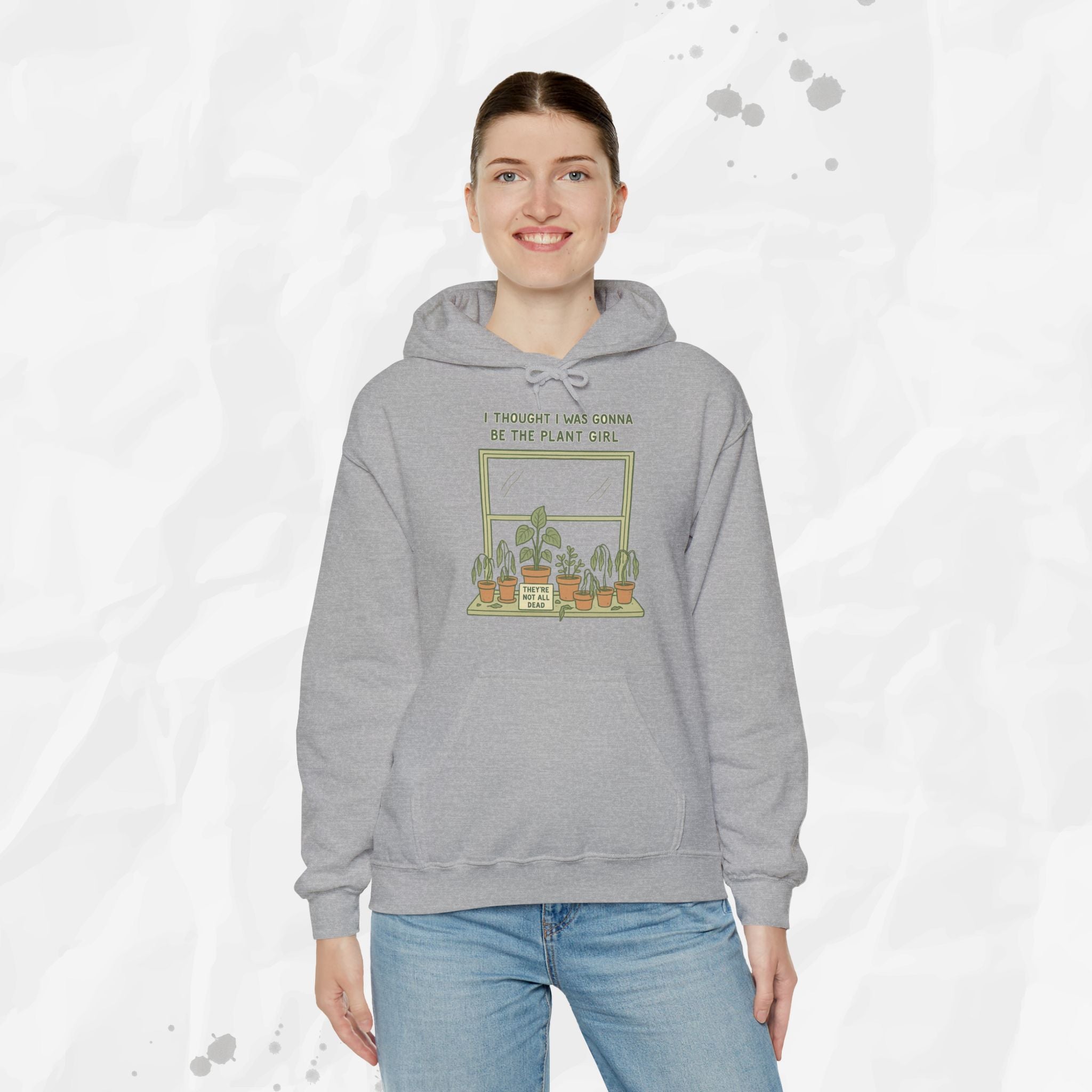 I Thought I Was Gonna Be the Plant Girl - Hoodie