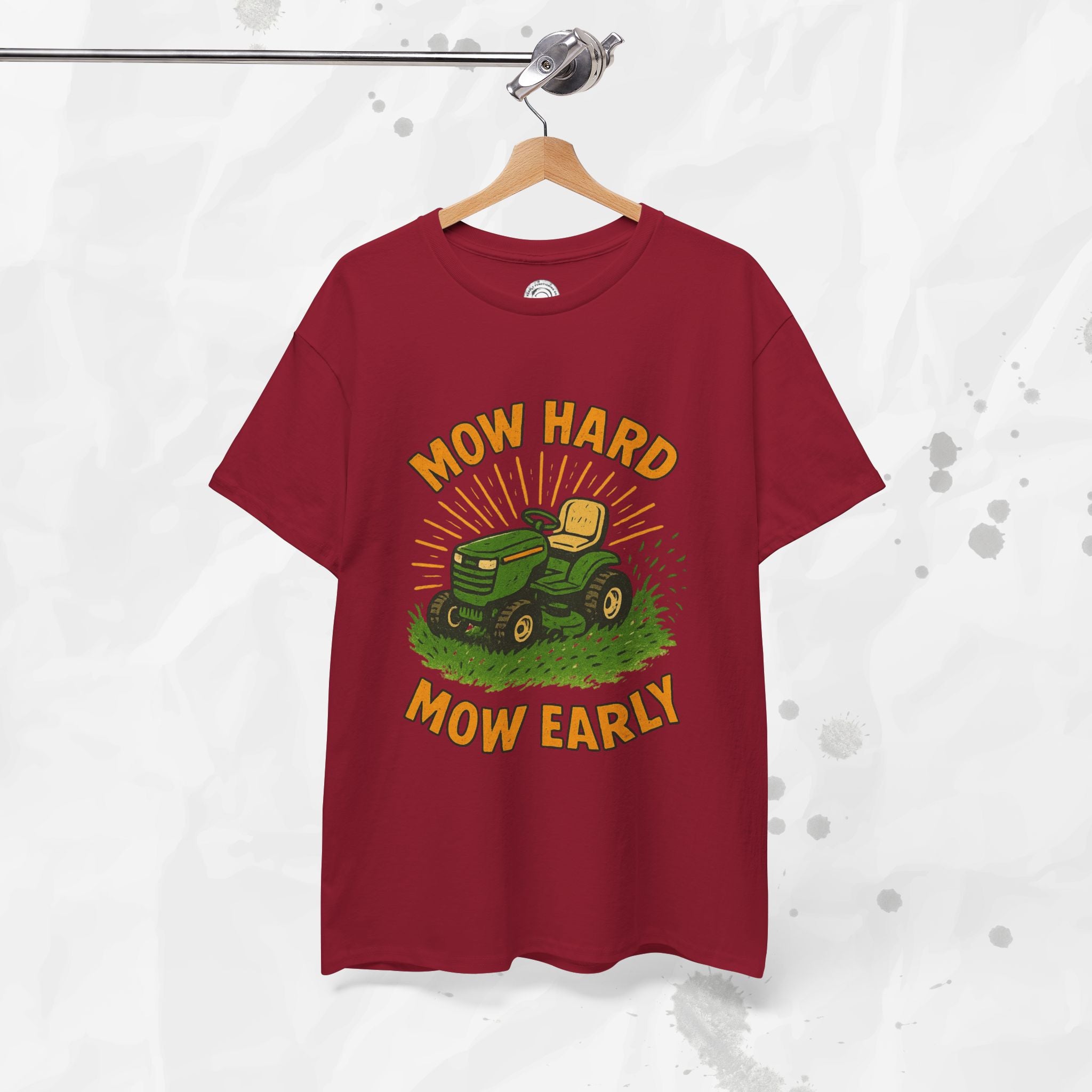 Mow Hard Mow Early - T-Shirt