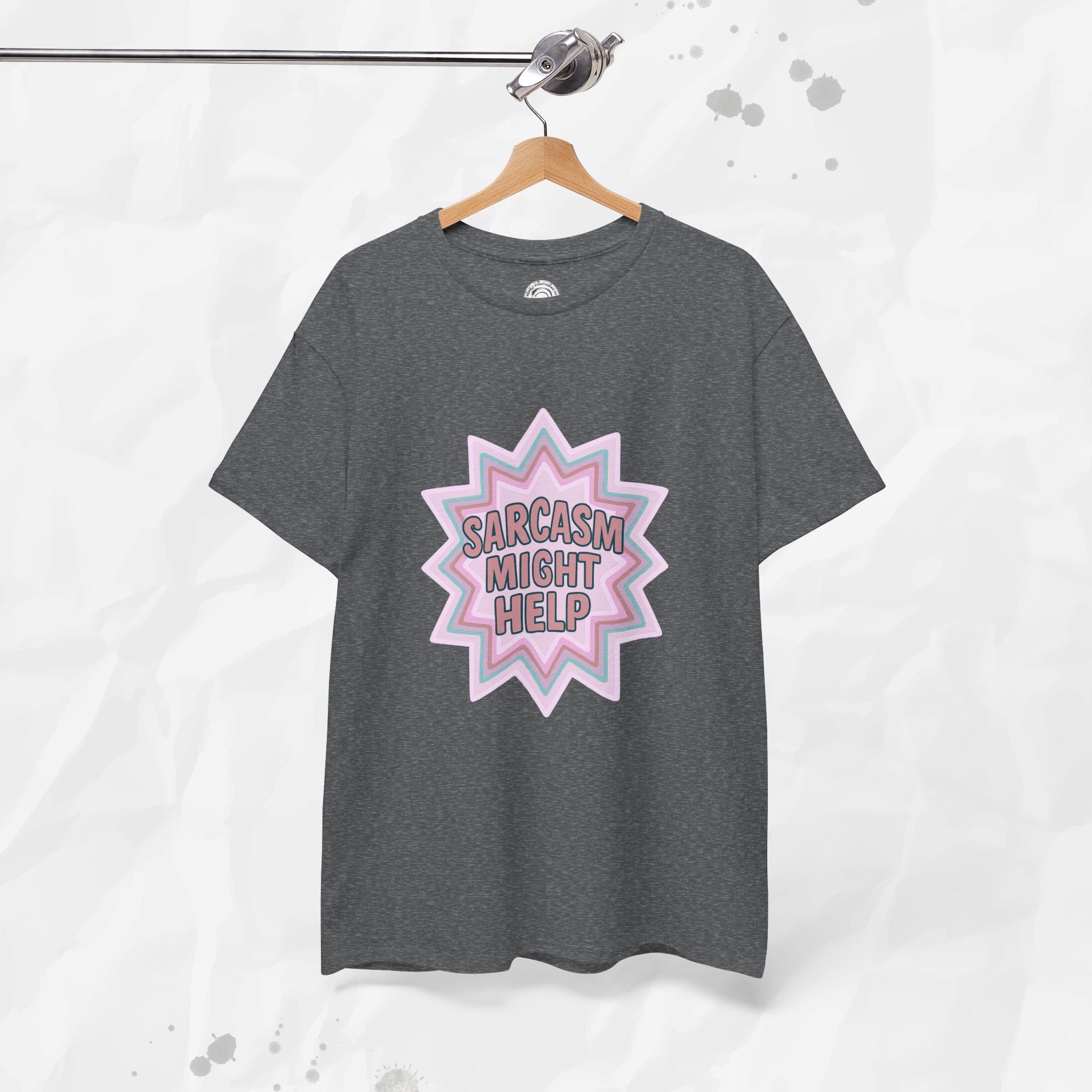 Sarcasm Might Help – T-Shirt