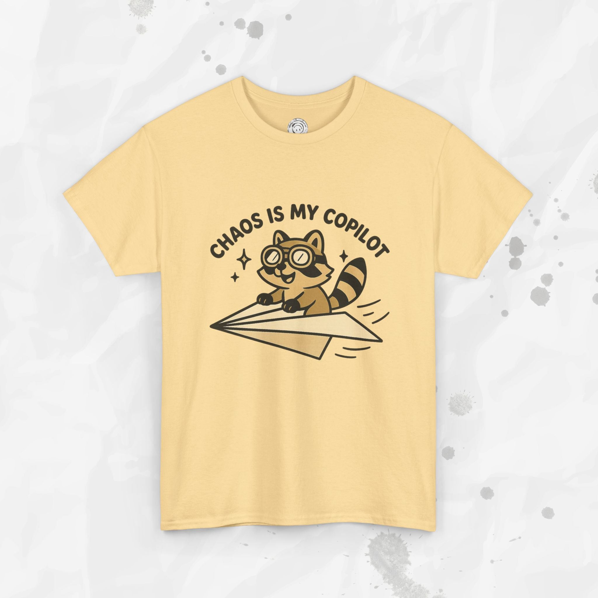 Chaos Is My Copilot - T-Shirt