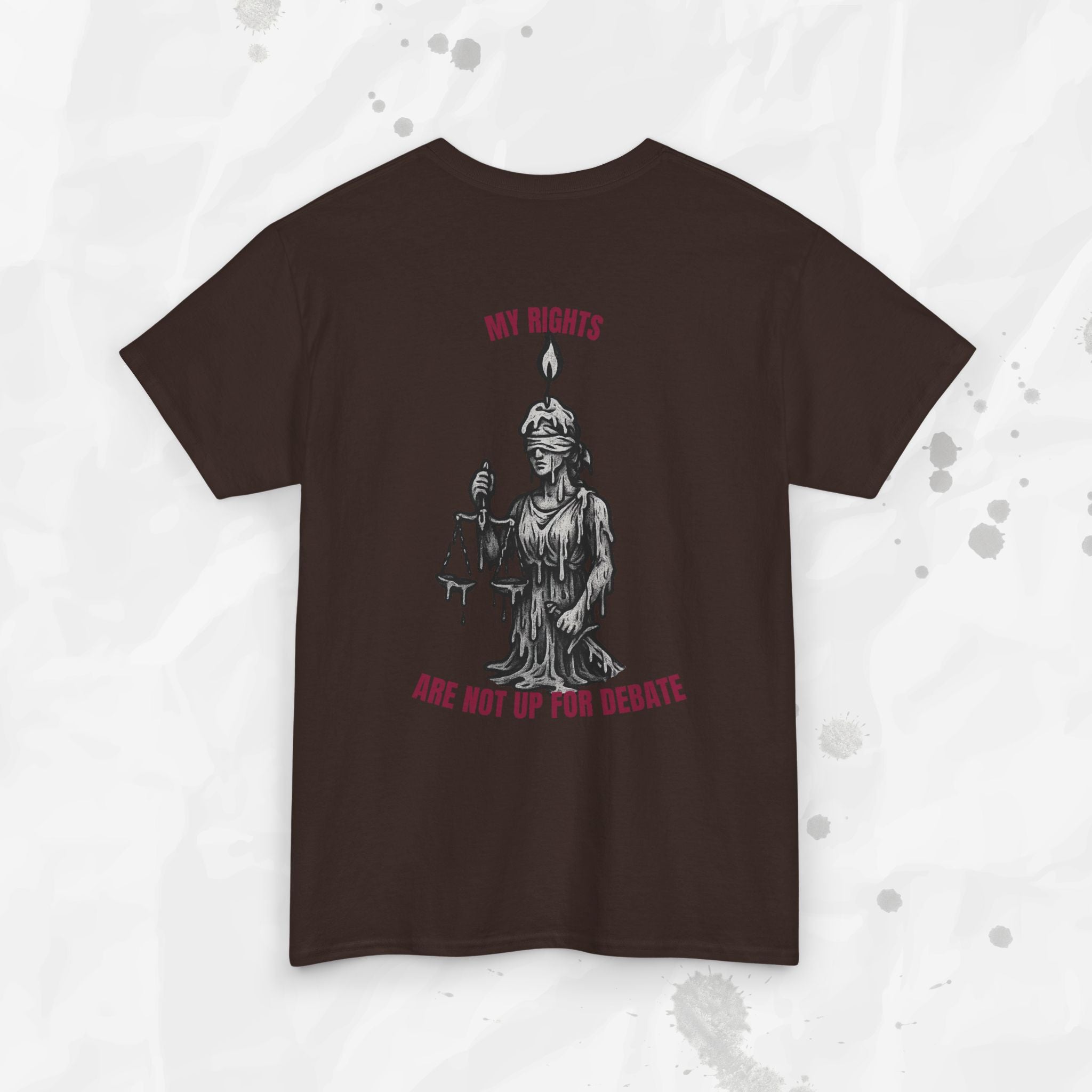 My Rights Are Not Up For Debate - T-Shirt