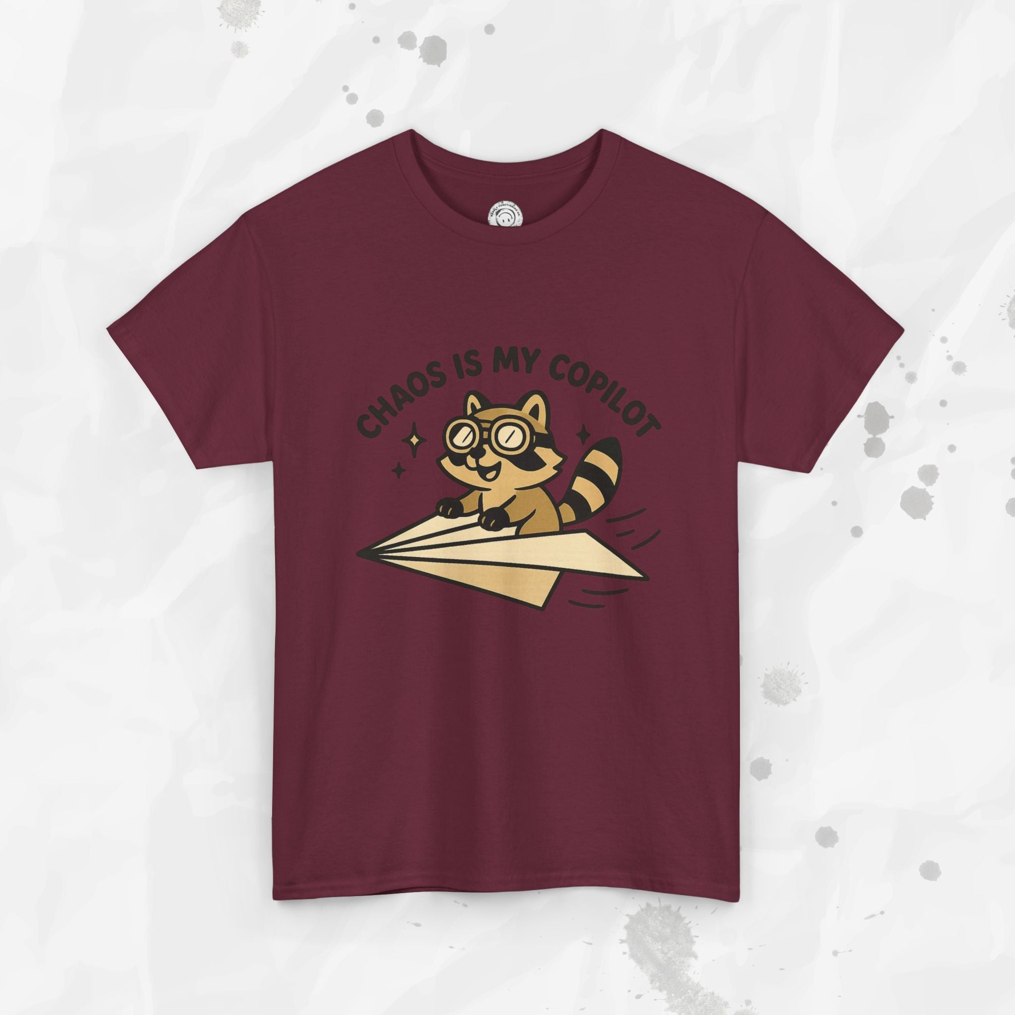 Chaos Is My Copilot - T-Shirt