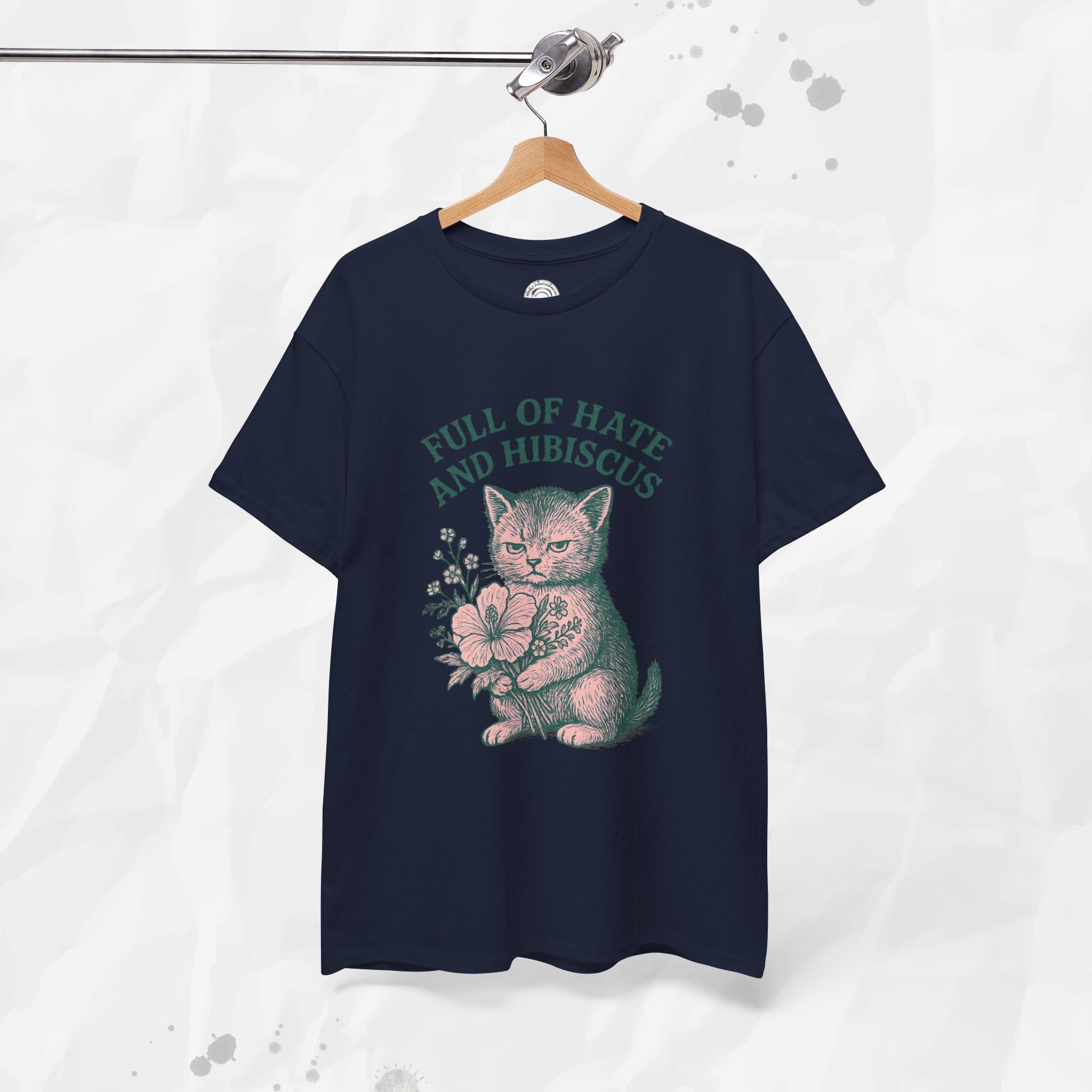 Full of Hate and Hibiscus - T-Shirt
