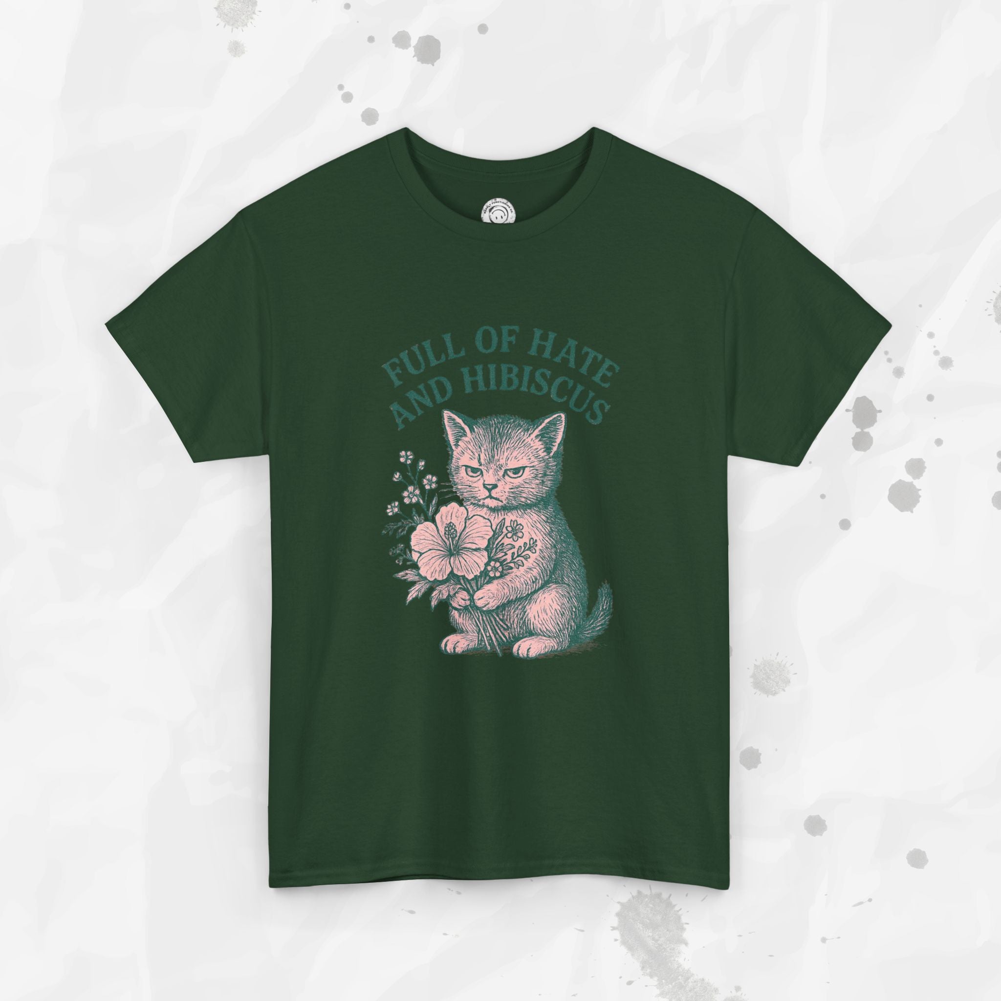 Full of Hate and Hibiscus - T-Shirt