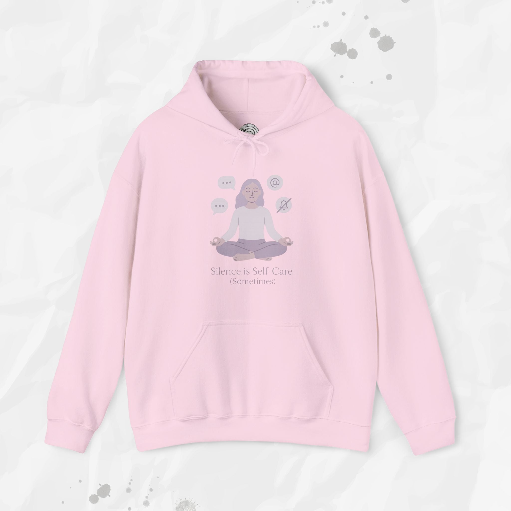 Silence is Self Care (Sometimes) - Hoodie