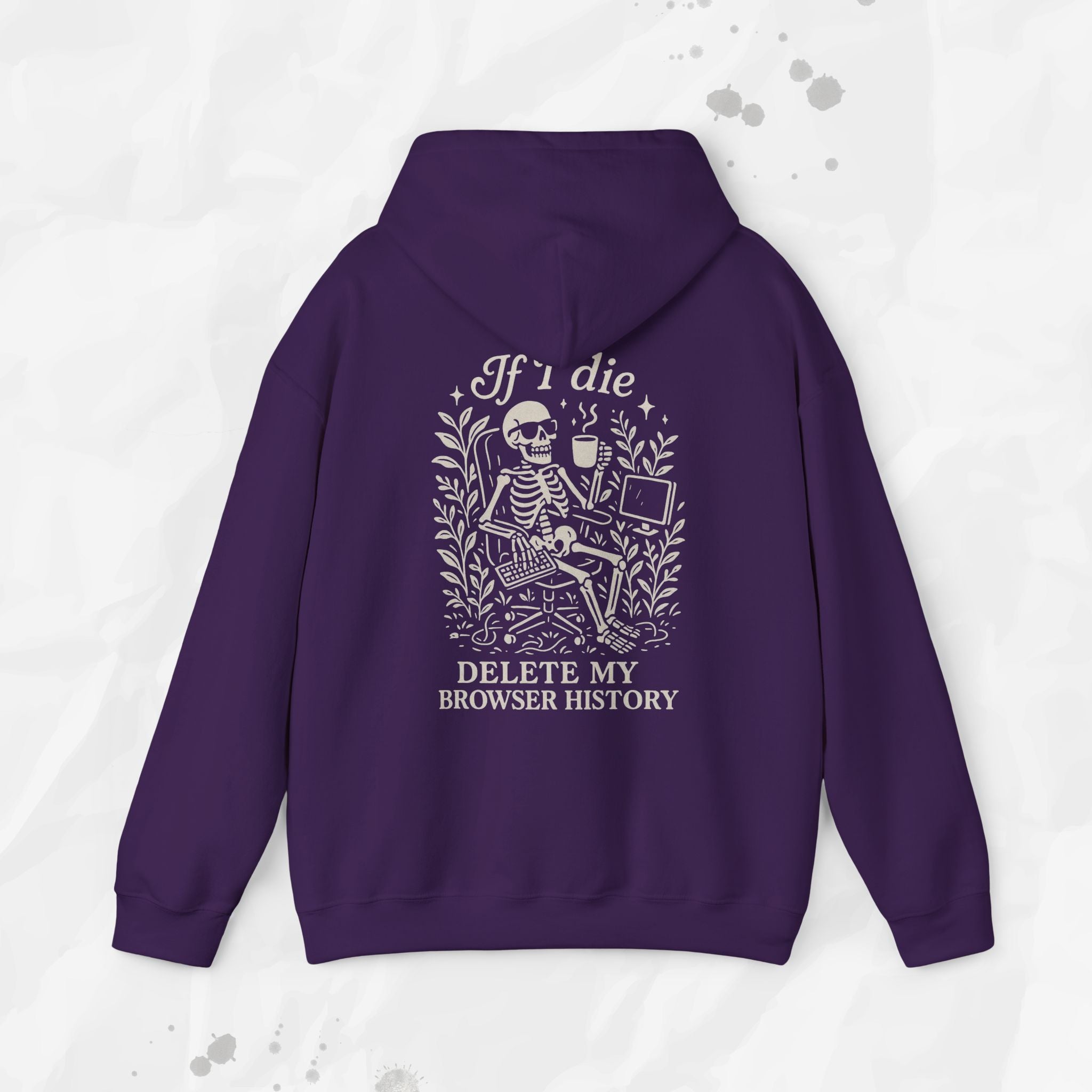 If I Die Delete My Browser History - Hoodie