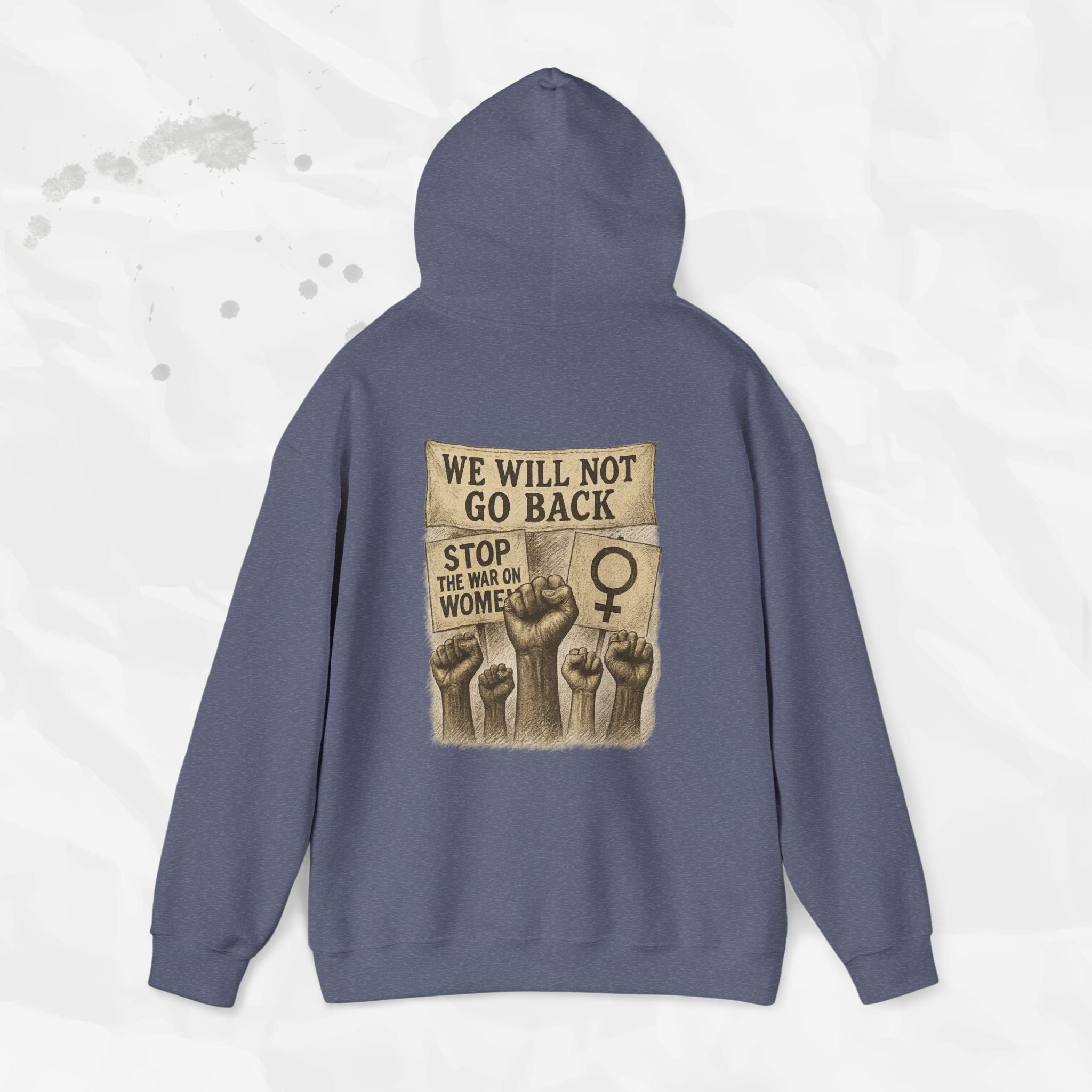 We Will Not Go Back - Hoodie