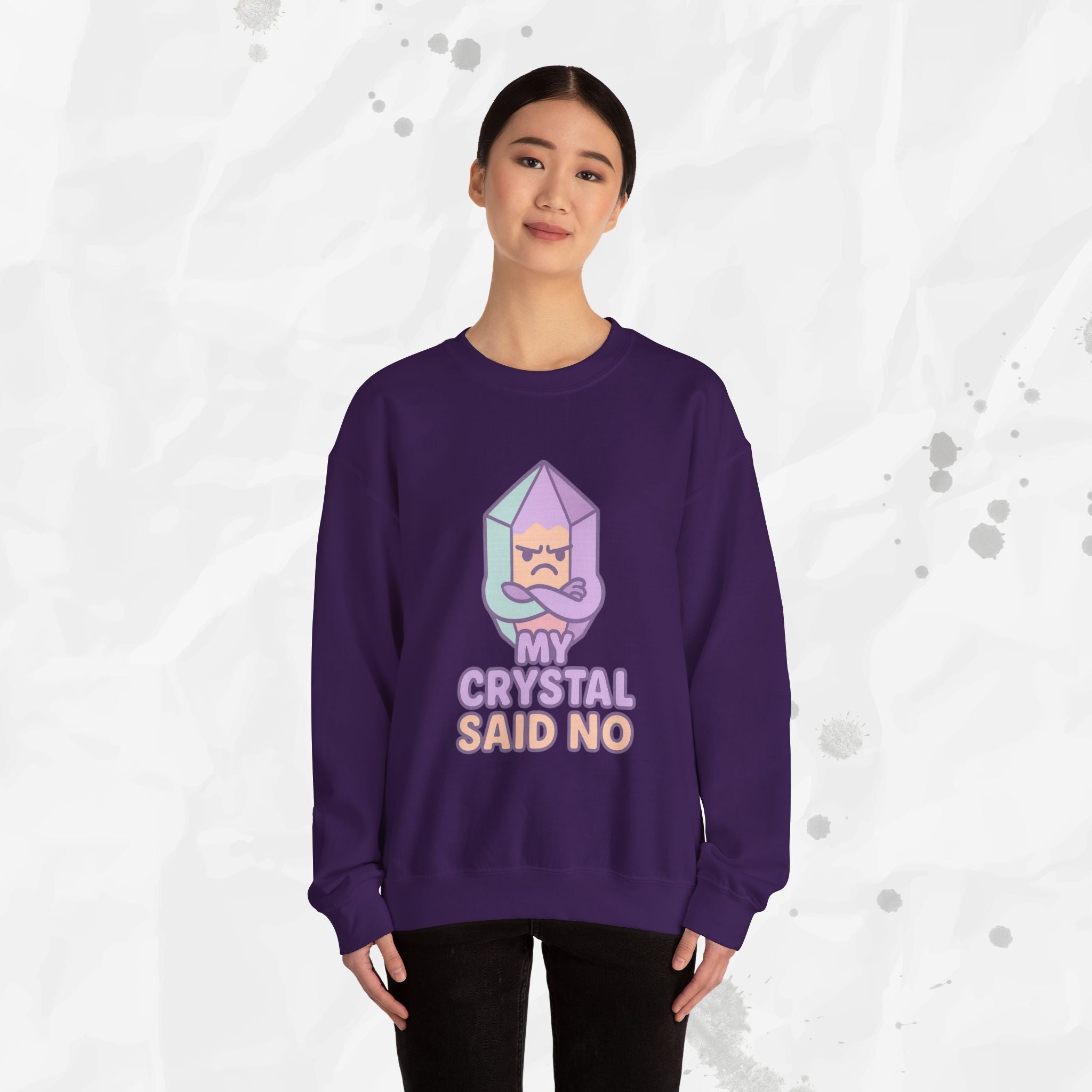 My Crystal Said No - Crewneck Sweatshirt