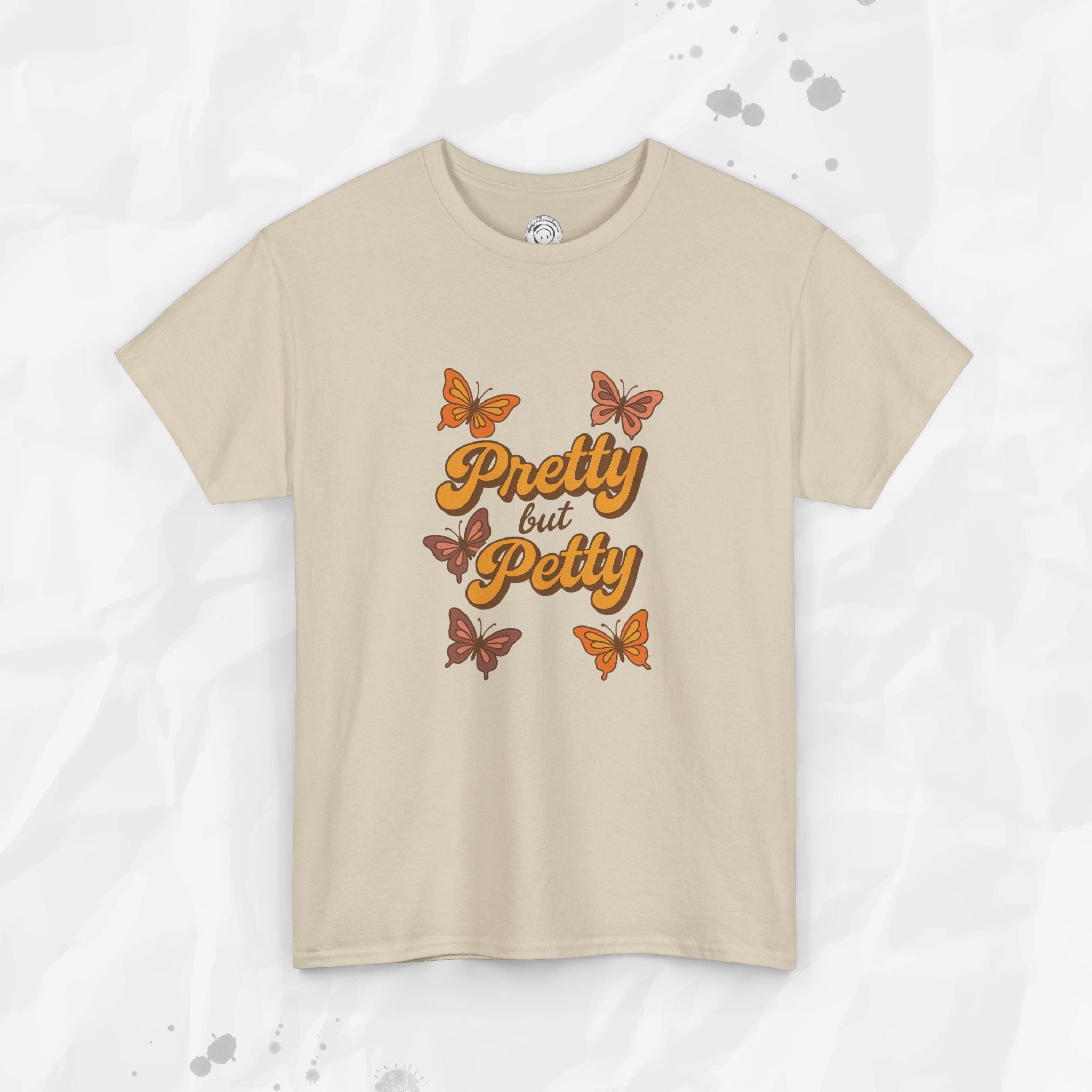 Pretty but Petty - T-Shirt