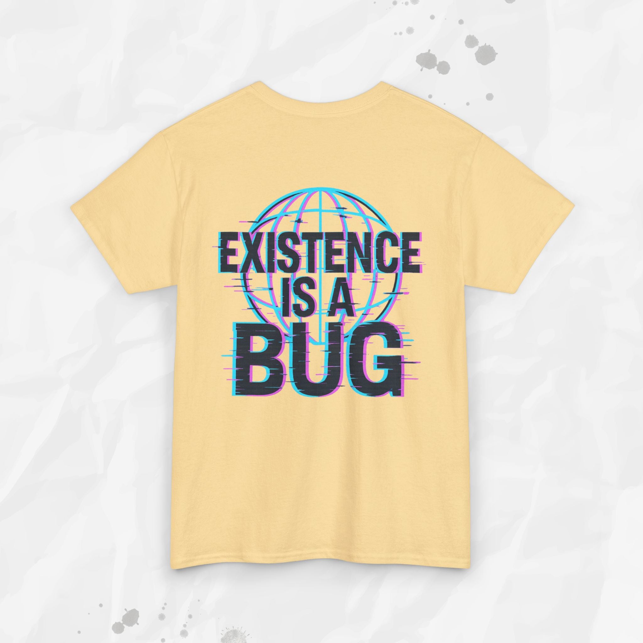 Existence Is a Bug - T-Shirt