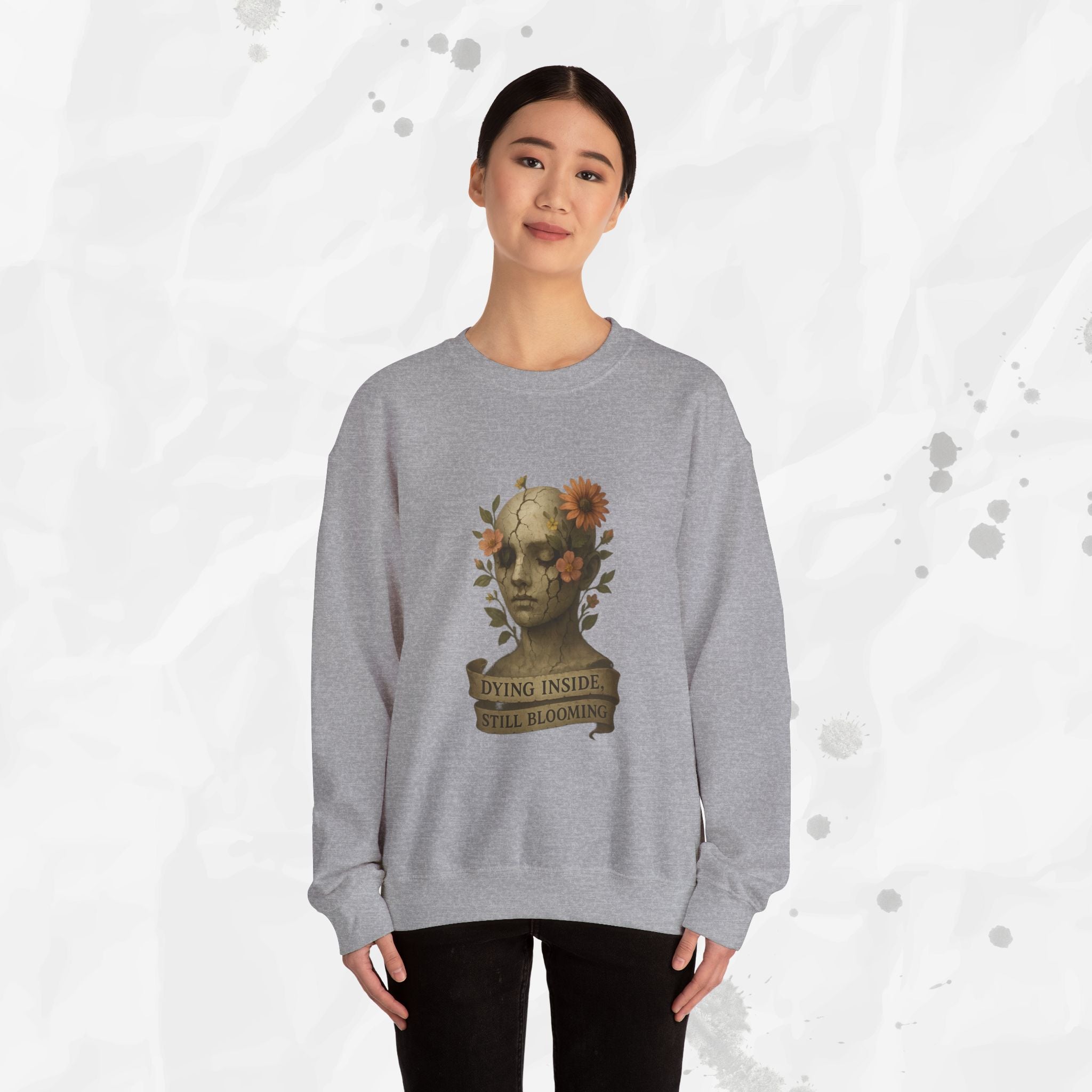 Dying Inside, Still Blooming - Crewneck Sweatshirt