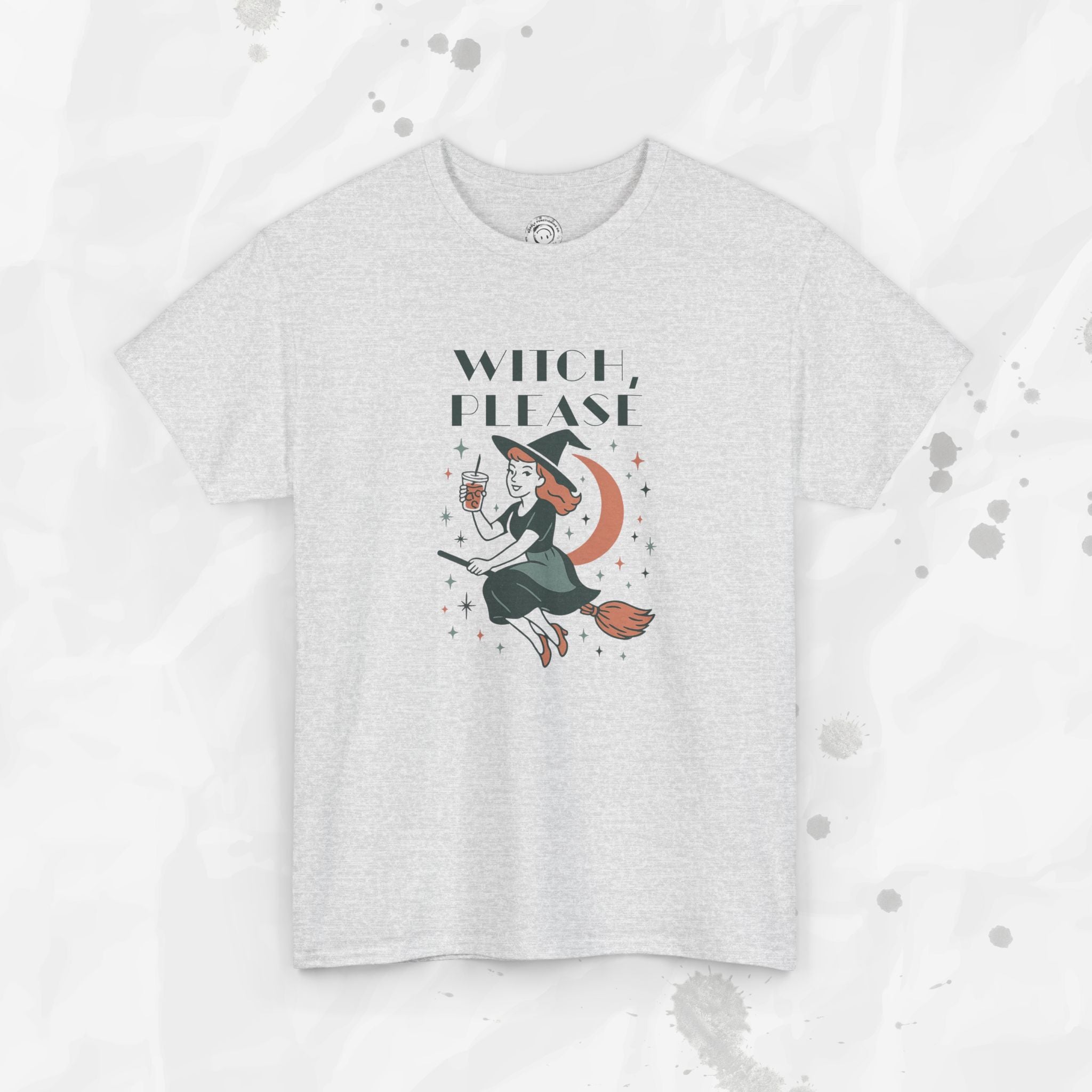 Witch Please - T-Shirt