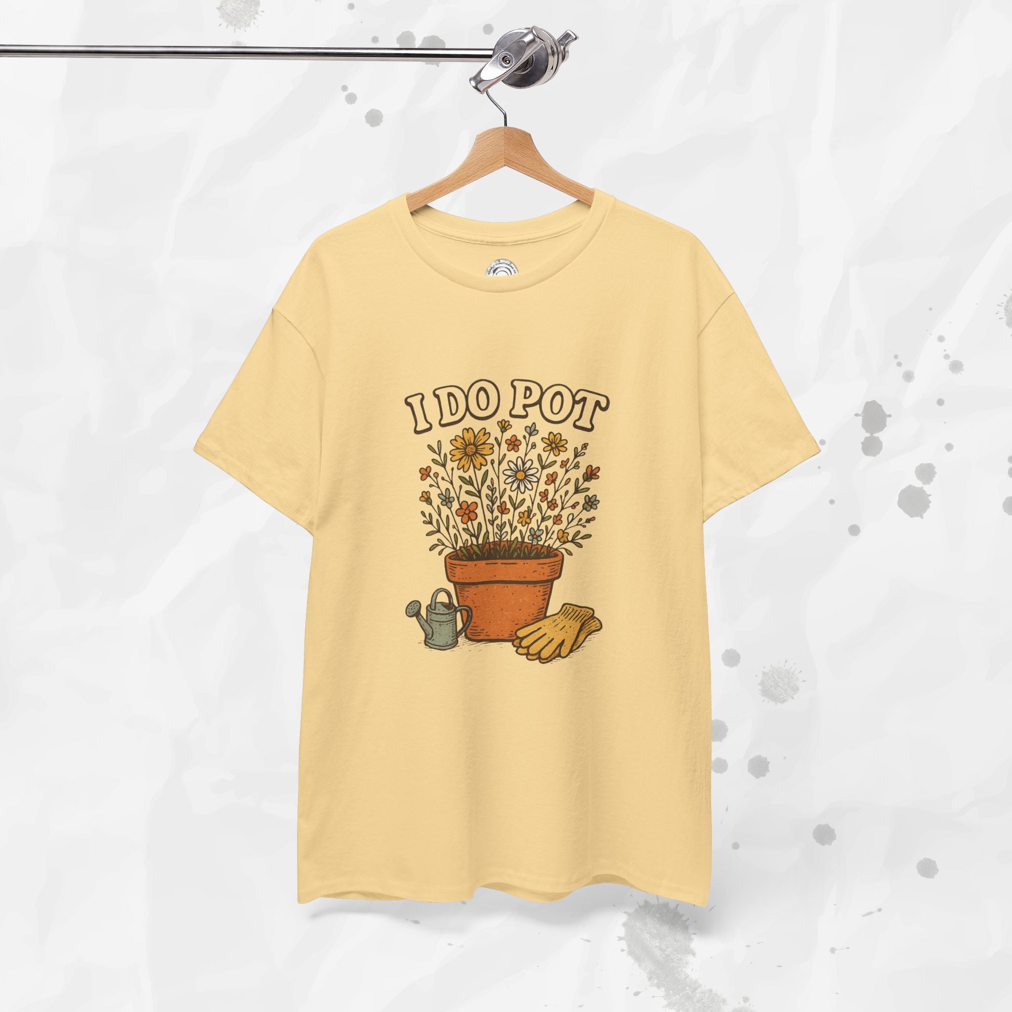 I Do Pot - T-Shirt