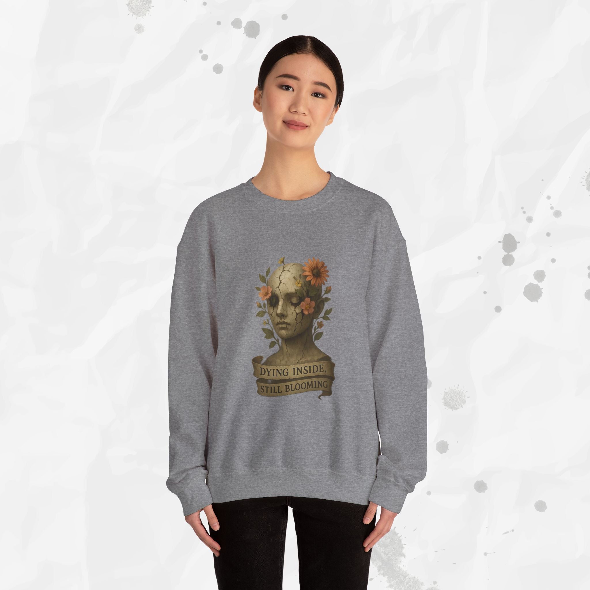 Dying Inside, Still Blooming - Crewneck Sweatshirt