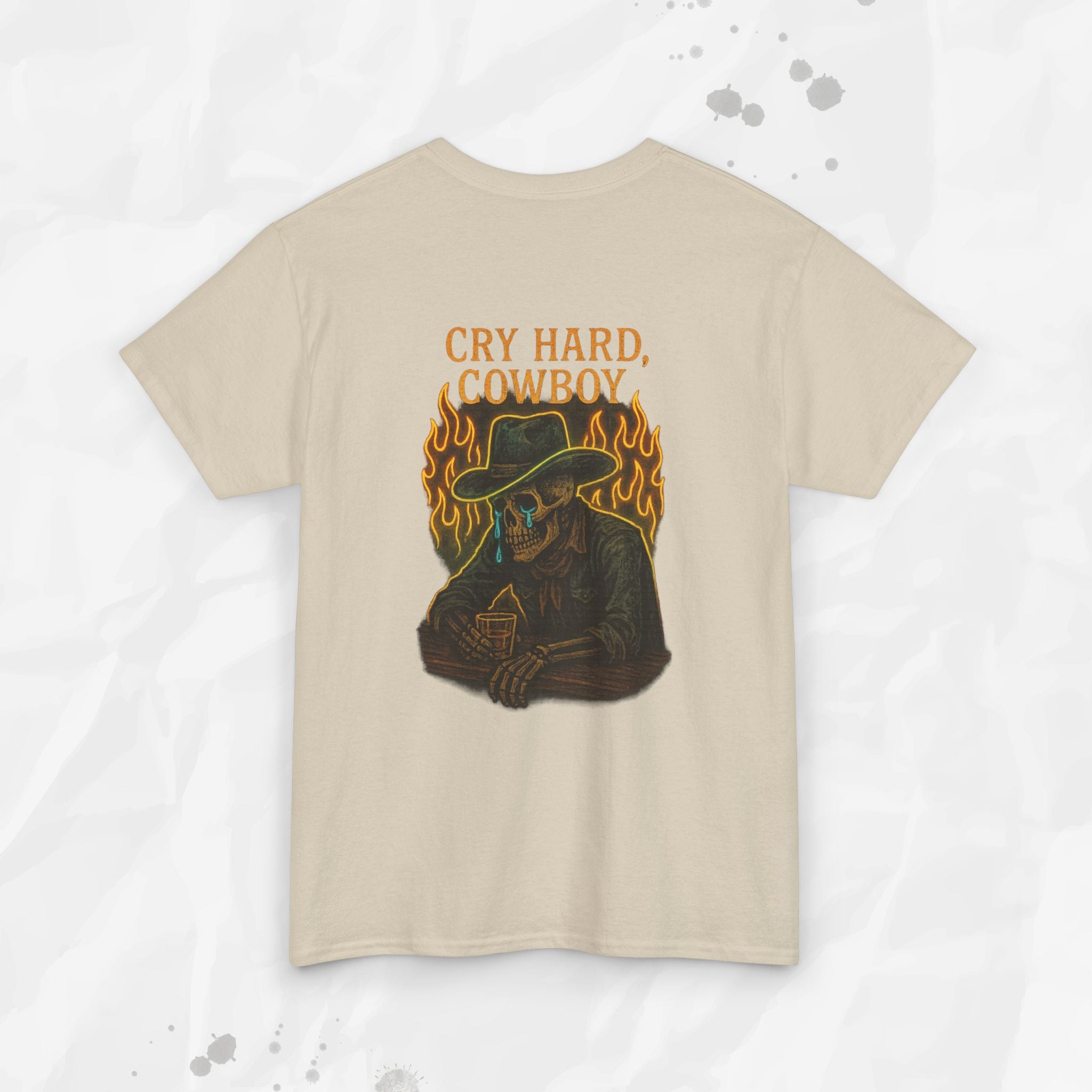 Cry Hard, Cowboy - T-Shirt